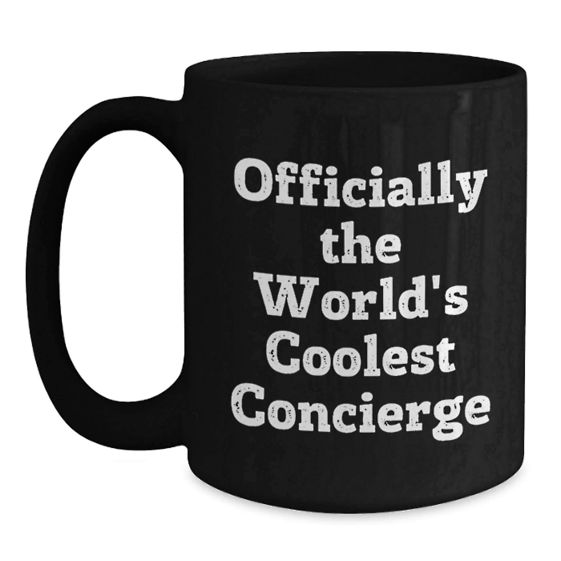 Gifts from Friends for Concierge, Inspirational Quote, World's Coolest Concierge, Black Coffee Mug for Graduation - Main