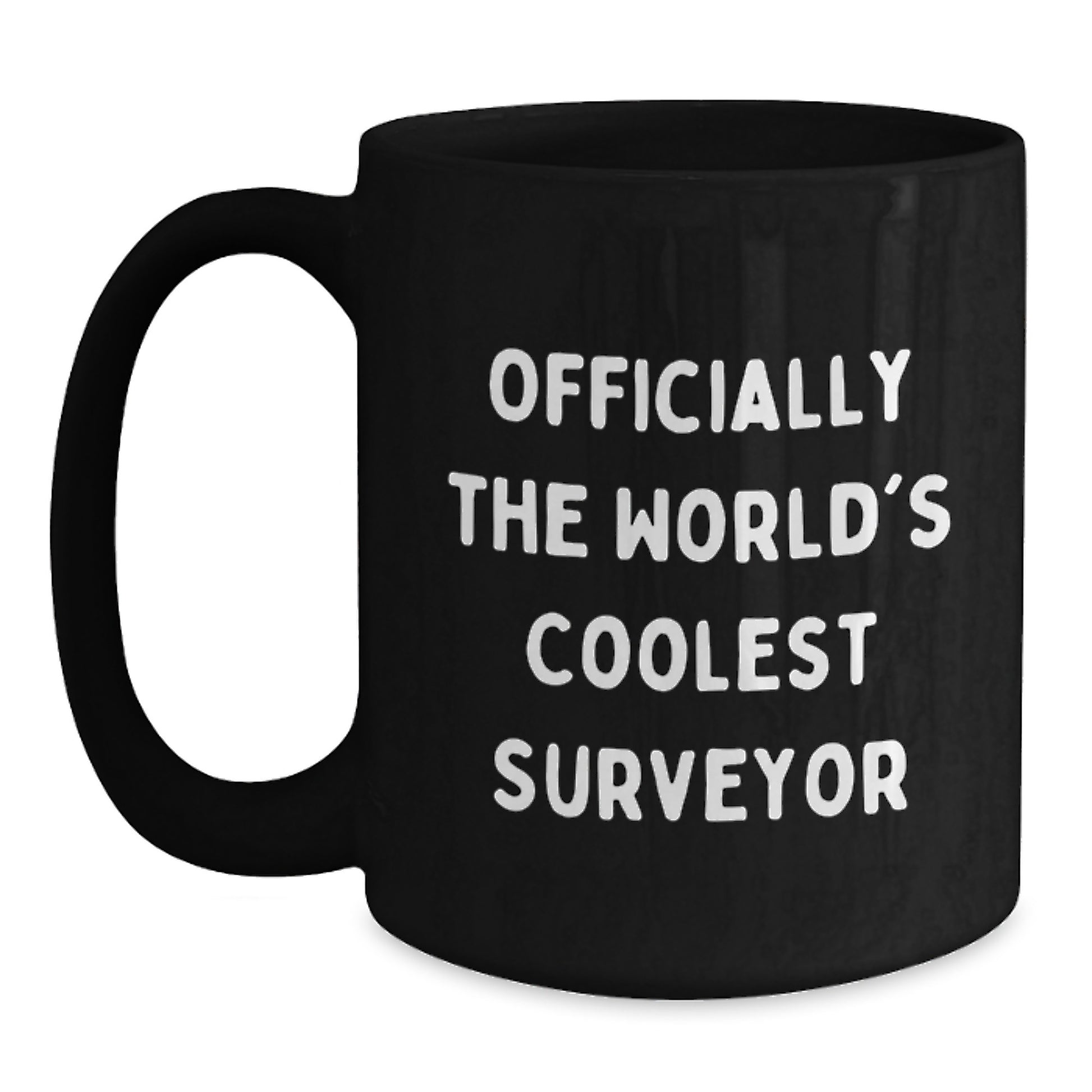 Funny Surveyor Gifts from Friends, Officially The World's Coolest Surveyor Black Coffee Mug for Graduation Unique Gifts - Main