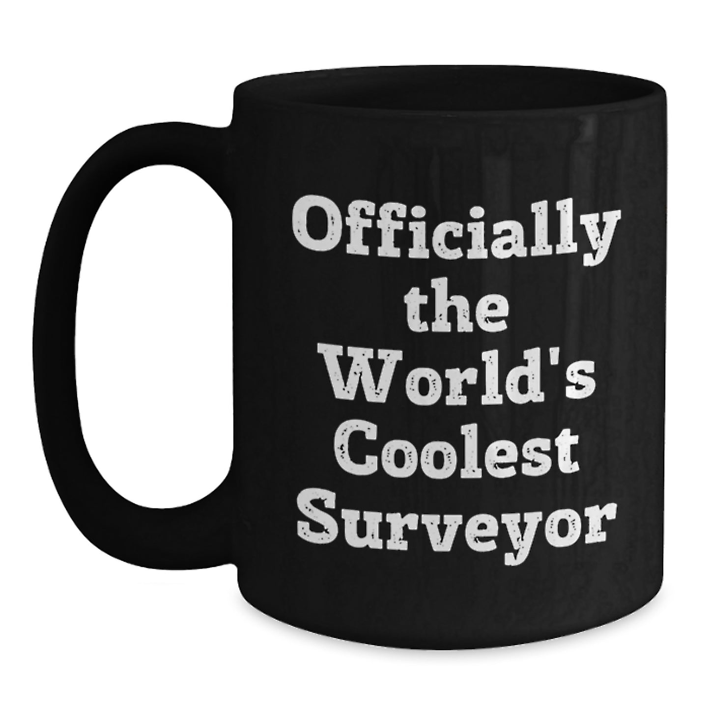 Funny Surveyor Gifts for Men, 'Officially The World's Coolest Surveyor' Black Coffee Mug, Graduation Unique Gifts from Family - Main