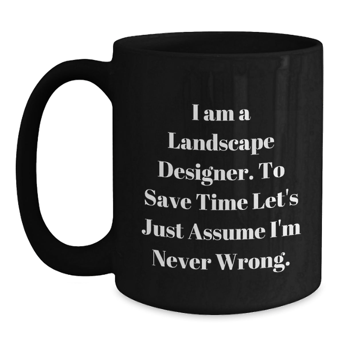 Gifts from Friends for Landscape Designers, Funny Black Coffee Mug, Birthday Unique Gifts - Main