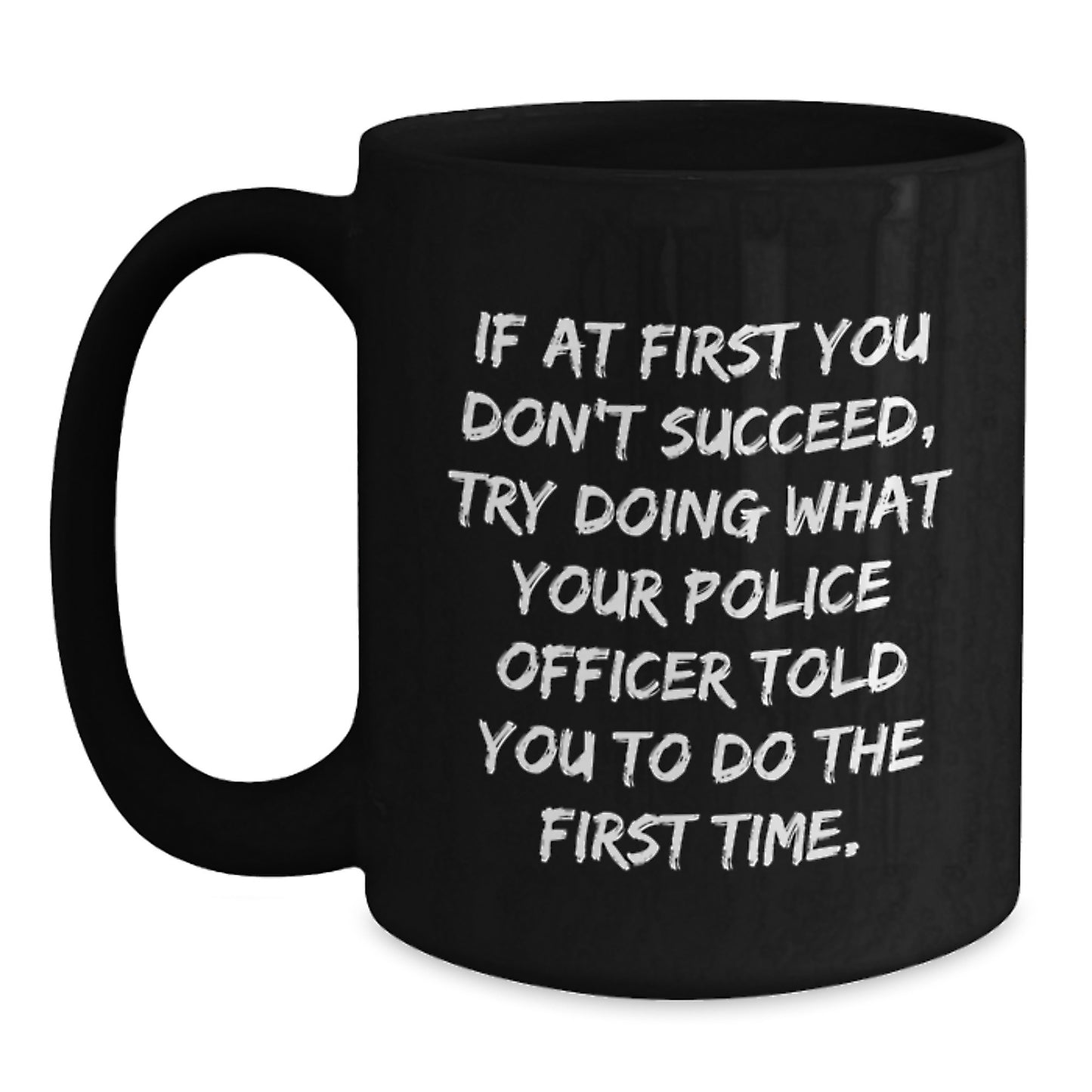Funny Graduation Unique Gifts for Police Officer Black Coffee Mugs from Friends, Family, Men, Women, Coworkers, Police Officer Enthusiasts - Main