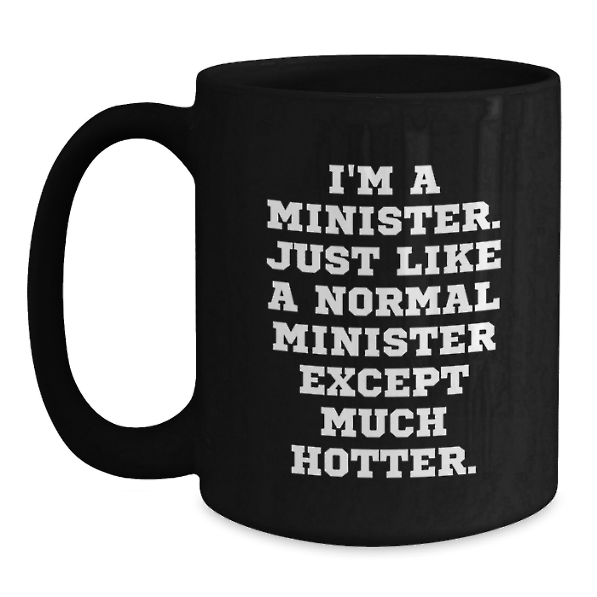 Minister Black Coffee Mug 11oz Birthday Gift for Coworkers Idea - Main