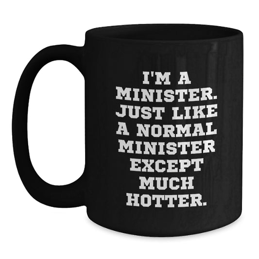 Minister Black Coffee Mug 11oz Birthday Gift for Coworkers Idea - Main