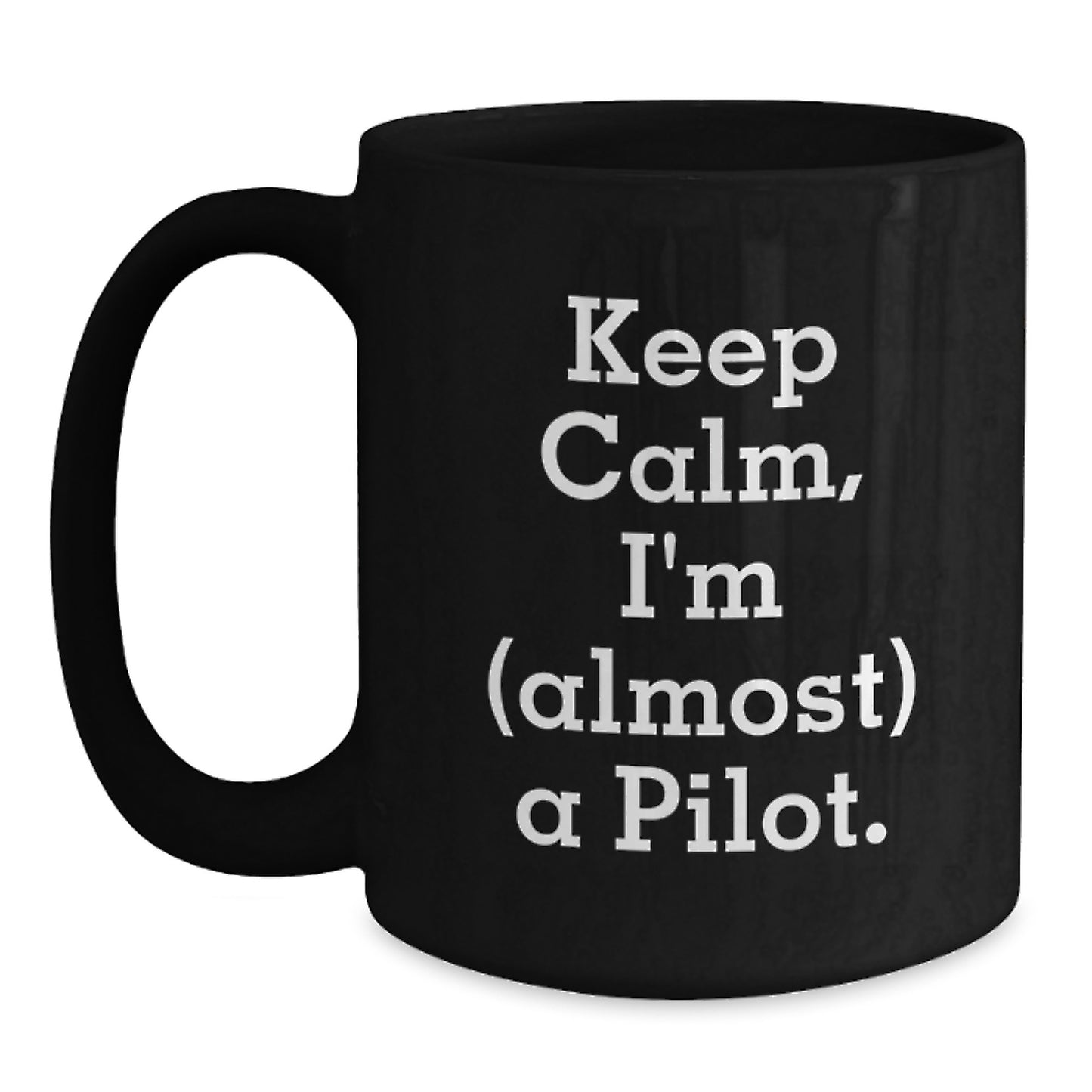 Funny Pilot Gifts, Inspirational Coffee Mugs for Graduation, Black Ceramic Mugs with 'Keep Calm, I'm (almost) A Pilot.' Quote, Gifts from Friends for Pilot - Main
