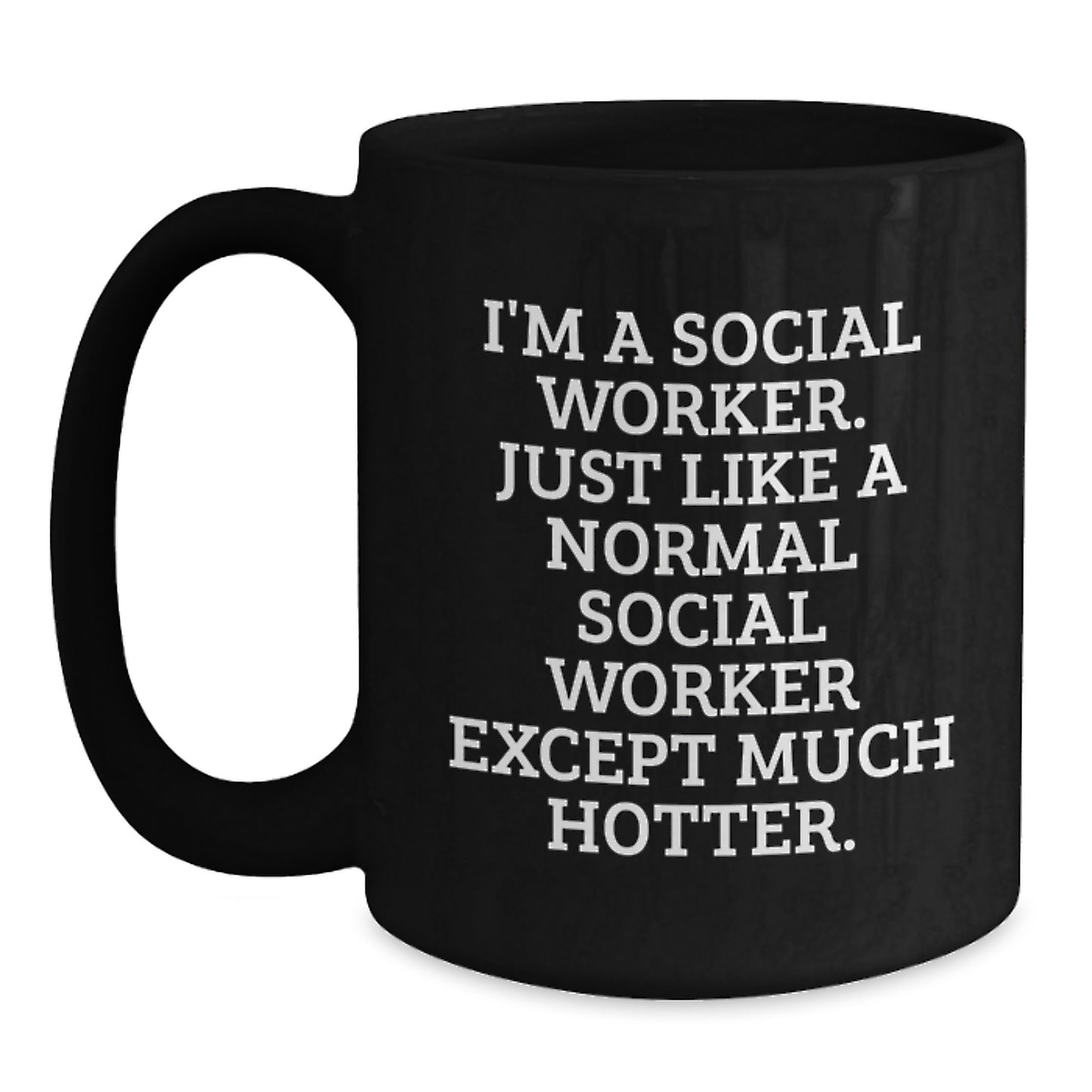 Funny Social Worker Gifts for Men, Black Coffee Mug with a Sassy Quote, Graduation Unique Gifts from Friends - Main