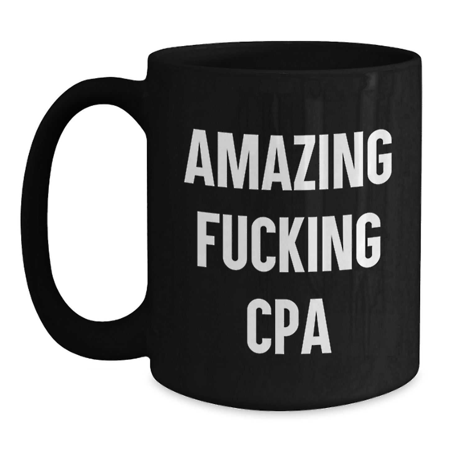 Funny CPA Gifts for Men, Inspirational Black Coffee Mug for Graduation, 'Amazing F--king Cpa' Quote, Gifts from Friends for CPA Students - Main