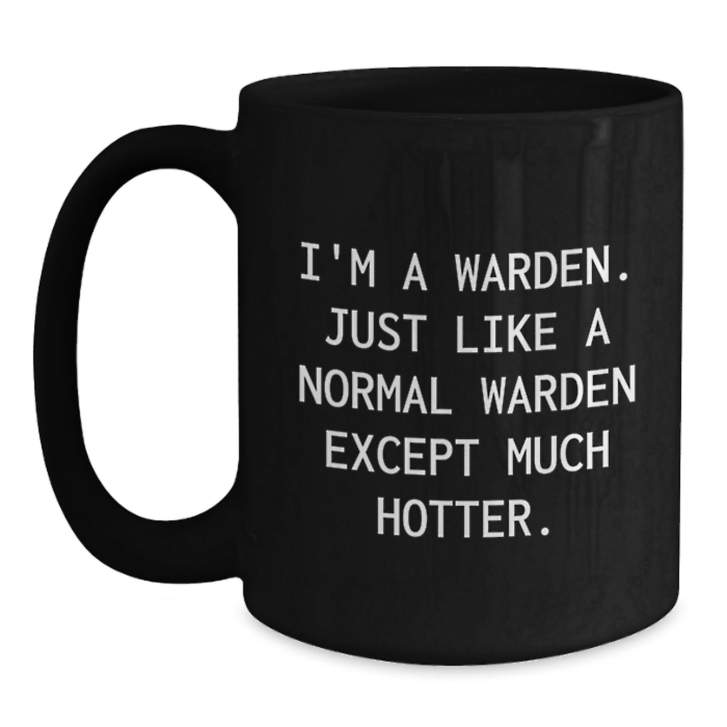 Funny Warden Gifts for Dad - Black Coffee Mug - Father's Day Unique Gift Ideas from Men - Main