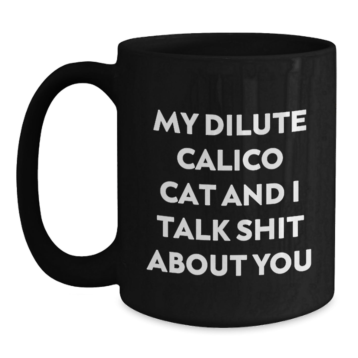 Birthday Gift Dilute Calico Cat Black Coffee Mug for Her Present - Main