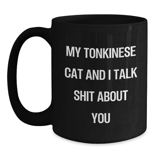 Tonkinese Cat Lovers Funny Gifts from Mom - Black Coffee Mug for Women, Men, Friends, Coworkers, Family on Mother's Day - Main