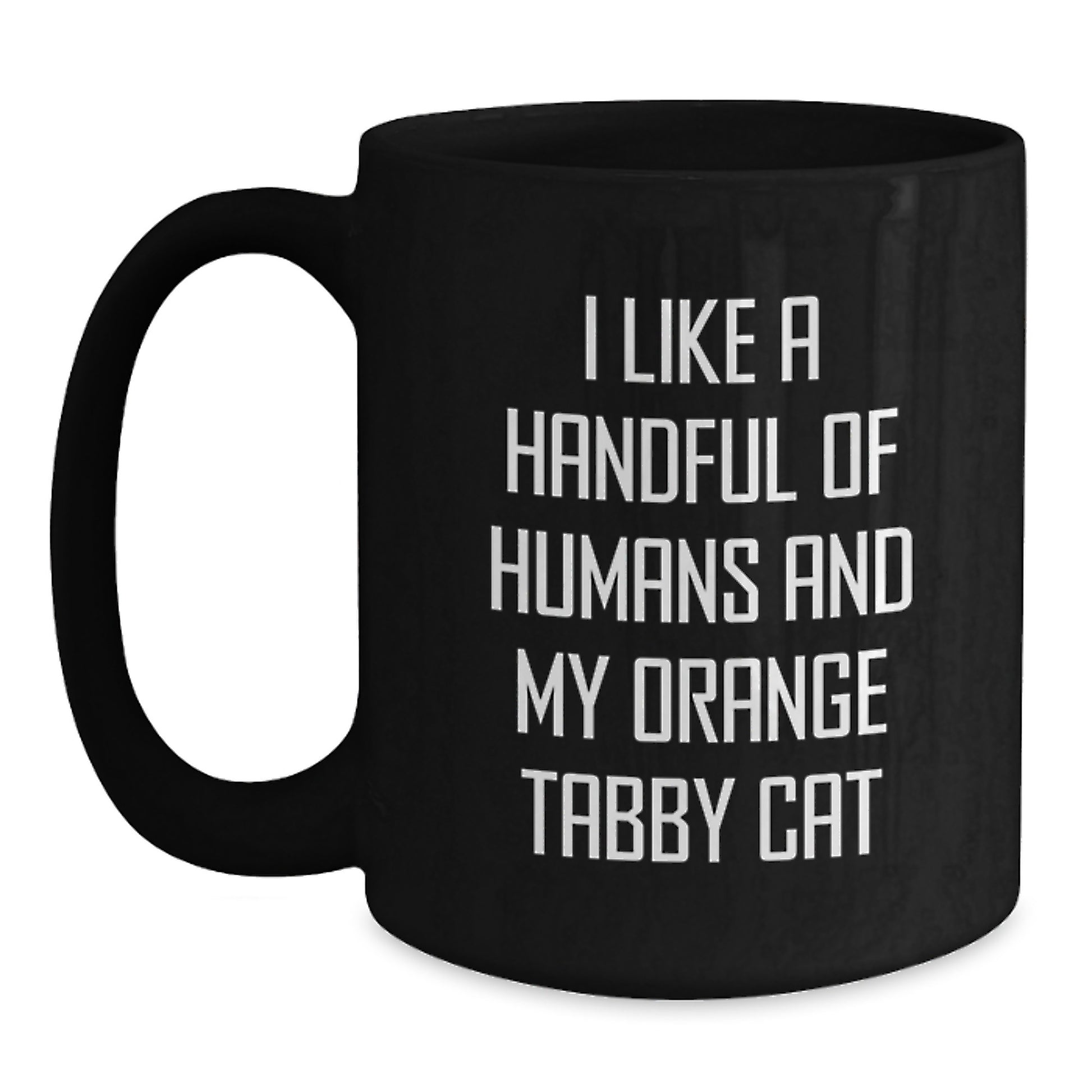 Funny Gifts for Orange Tabby Cat Lovers - Orange Tabby Cat Black Coffee Mugs, I Like A Handful Of Humans And My Orange Tabby Cat Quote, Birthday Unique Gifts from Friends and Family - Main