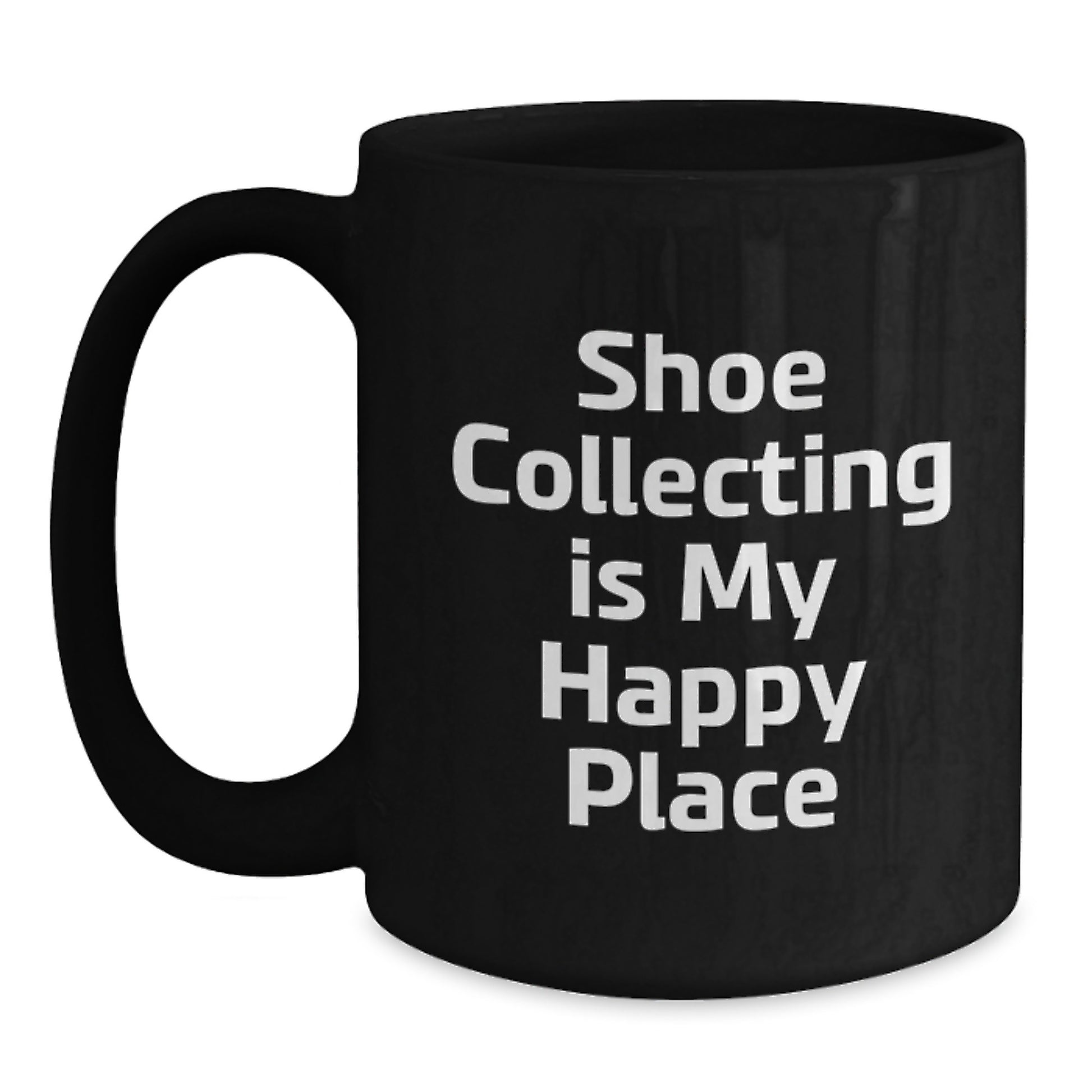 Shoe Collecting Gifts from Friends for Men - Funny Coffee Mug - Birthday Unique Gifts - Quote: 'Shoe Collecting Is My Happy Place' - Main