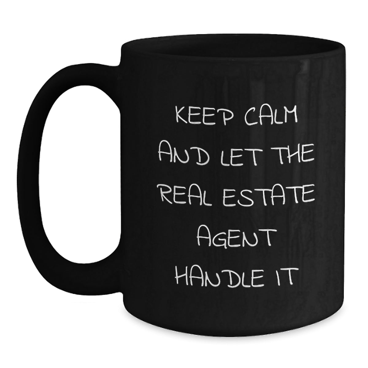 Funny Real Estate Agent Gifts for Men and Women - Birthday Unique Mugs from Friends, Coworkers, Family - Black Coffee Mug with Keep Calm And Let The Real Estate Agent Handle It Quote - Main