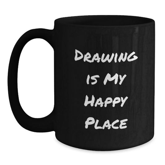 Funny Drawing Gifts for Men, Black Coffee Mug from Drawing Is My Happy Place Collection for Father's Day Unique Gifts - Main