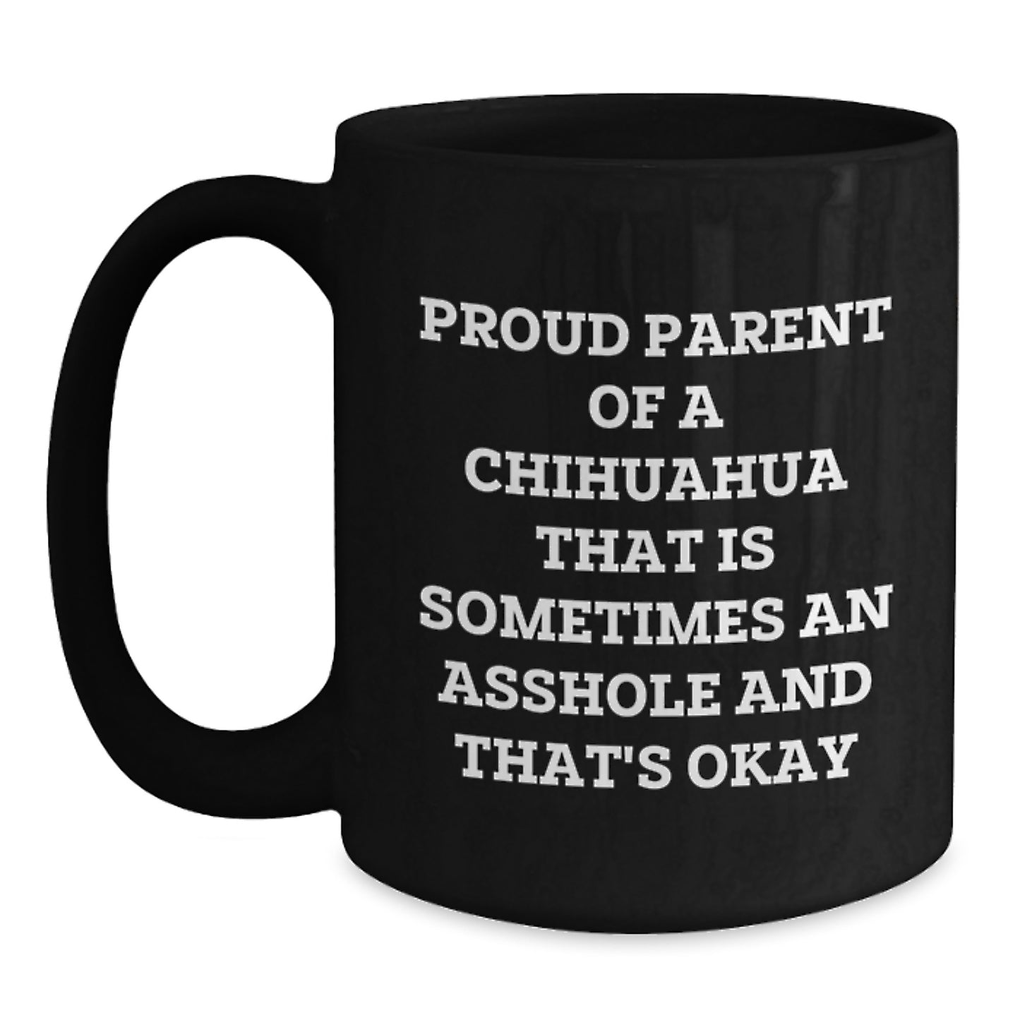 Funny Chihuahua Dog Black Coffee Mug Gifts for Chihuahua Lovers from Mom on Mother's Day - Main