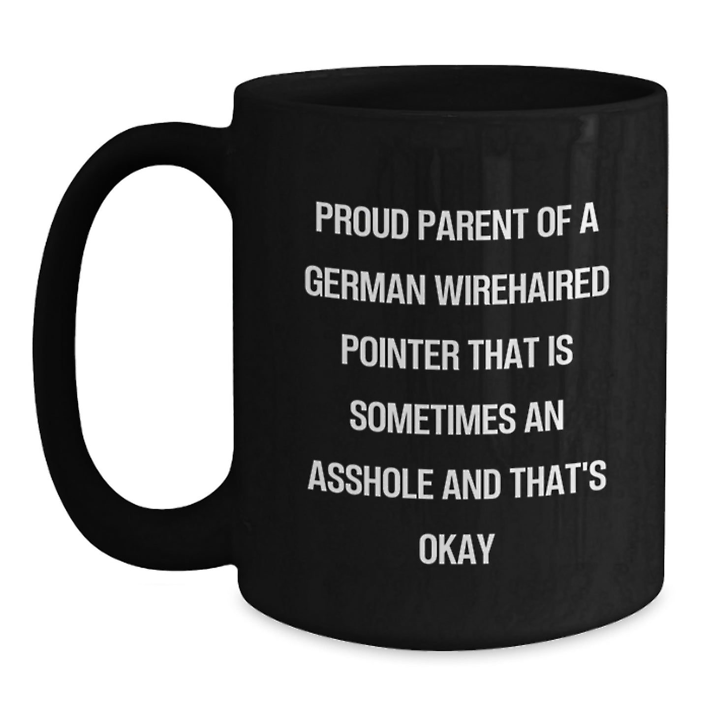Funny German Wirehaired Pointer Dog Gifts - German Wirehaired Pointer Mom Mug - Black Coffee Mug for German Wirehaired Pointer Lovers, Ideal Gifts for Her on Mother's Day - Main