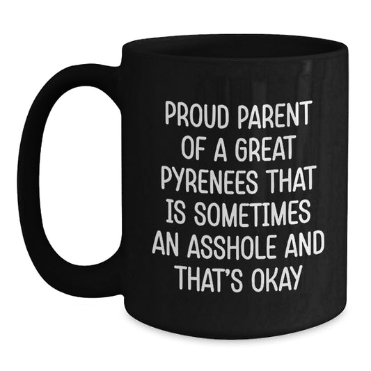 Funny Great Pyrenees Dog Parent Gifts for Men Friends Family Black Coffee Mug Proud Parent Mug - Main