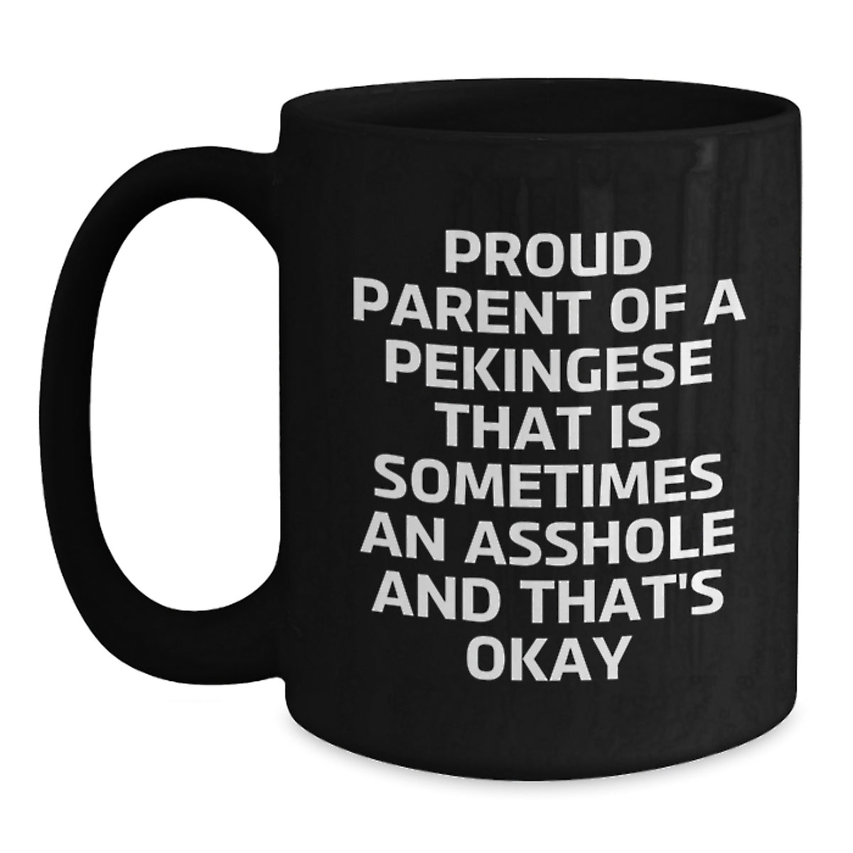 Christmas Gift for Her Humorous Pekingese Parent Present - It's Okay - Main