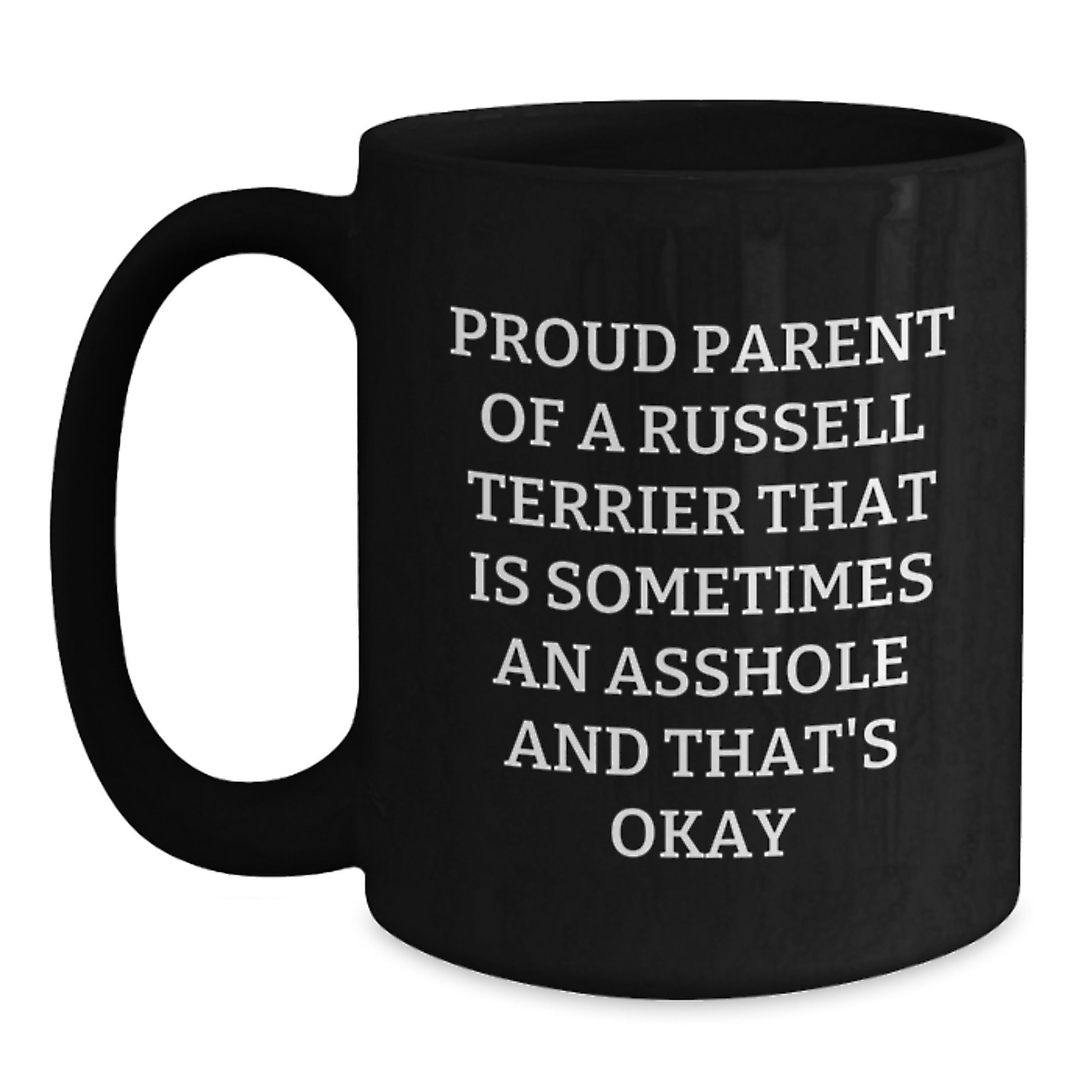 Russell Terrier Dog Funny Humor Black Coffee Mug Gifts from Dad on Father's Day Unique for Proud Parents - Main