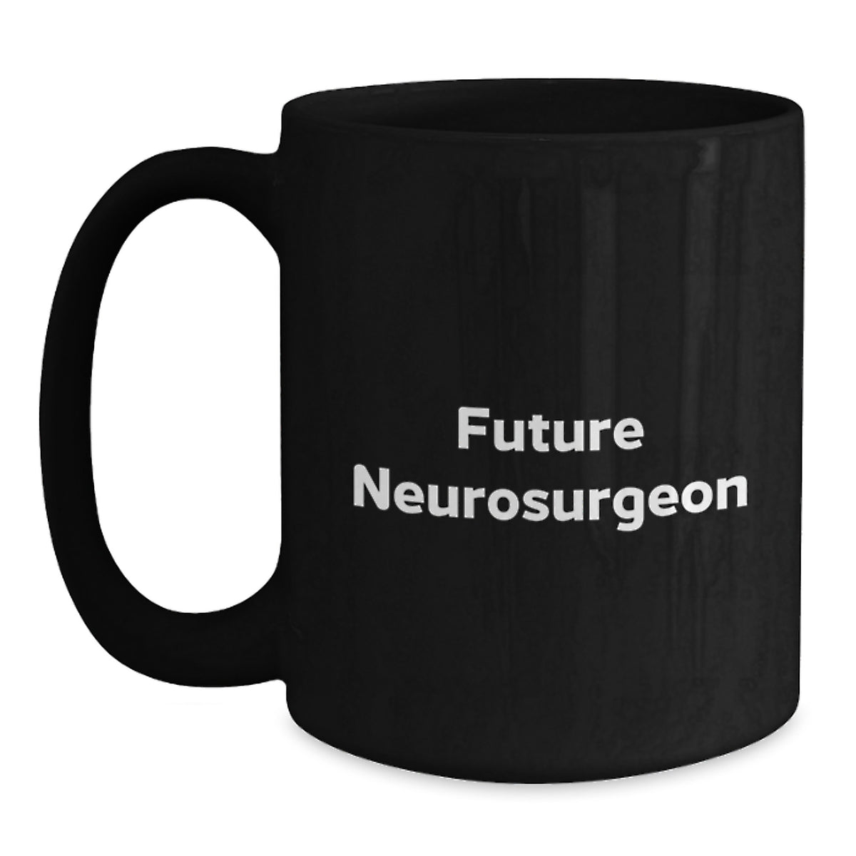 Future Neurosurgeon Funny Black Coffee Mug Gifts from Friends for Birthday - Main