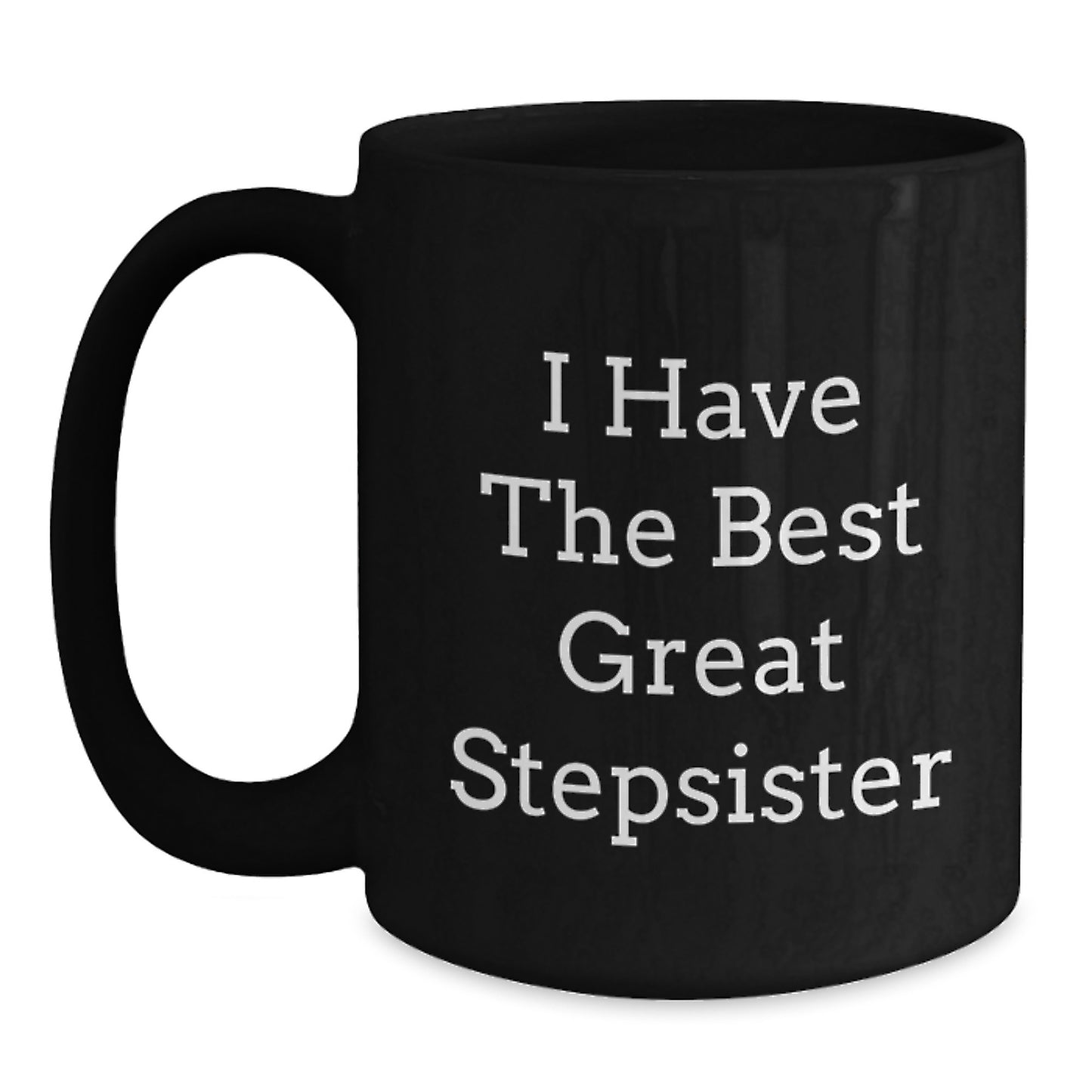 Stepsister Keepsake Black Coffee Mug for Him Birthday Gift - Main