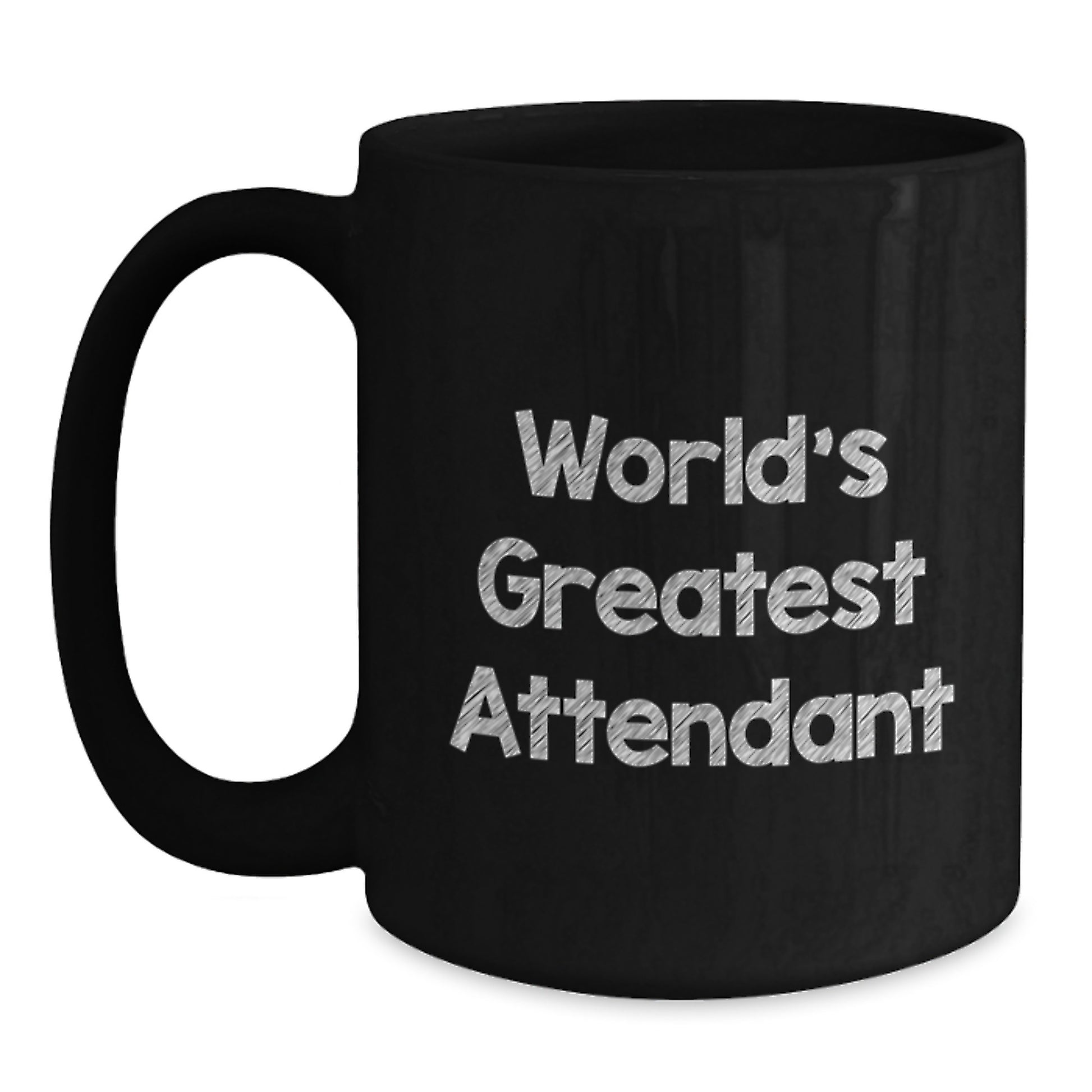 World's Greatest Attendant Funny Quote Black Coffee Mugs for Attendant Gifts from Men to Fathers on Father's Day Unique - Main