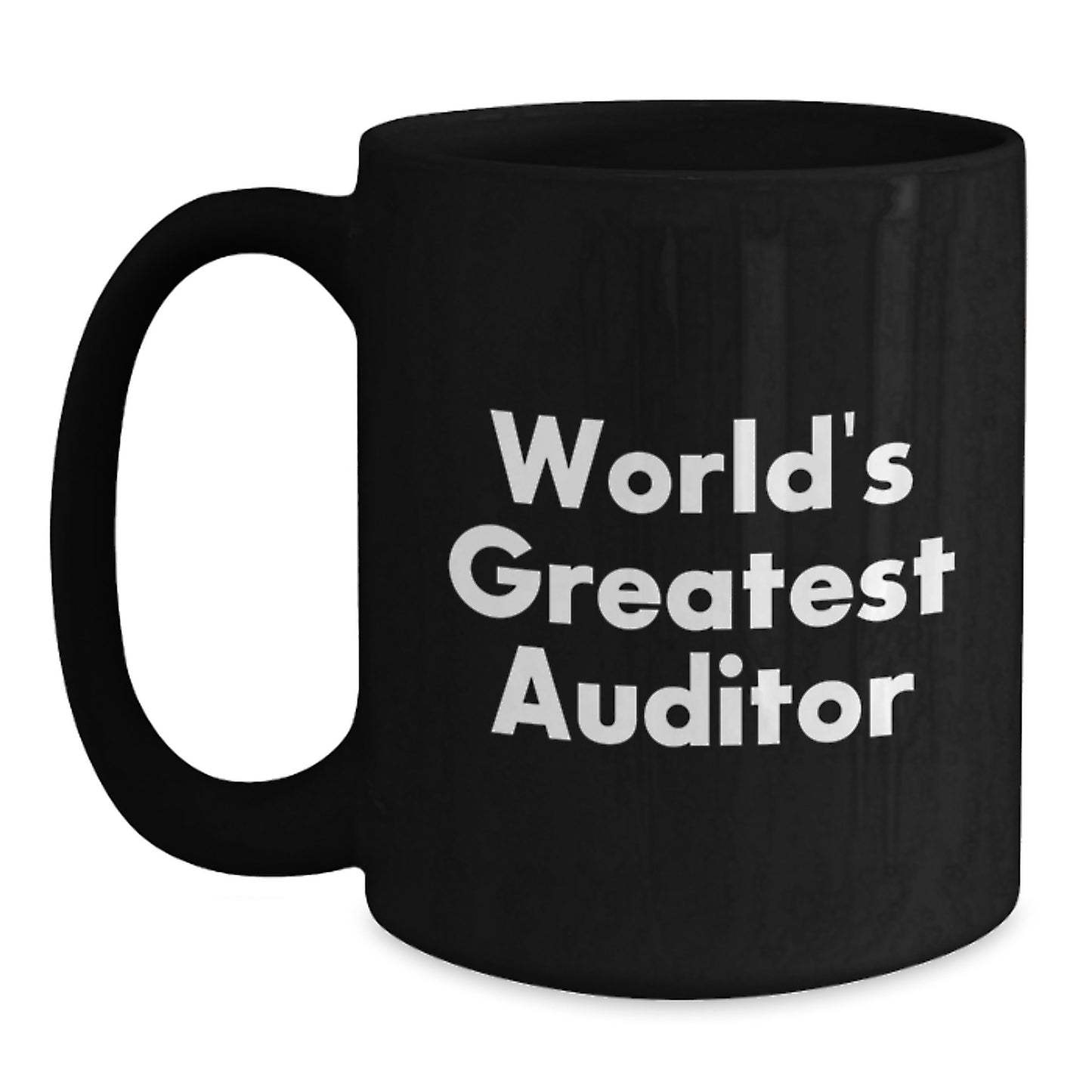 Funny Gifts from Friends and Family for the World's Greatest Auditor Black Coffee Mug - Main