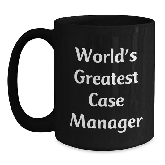 Funny Gifts from Case Managers for Friends, World's Greatest Inspirational Quote, Black Coffee Mug, Graduation Unique Gifts for Men - Main