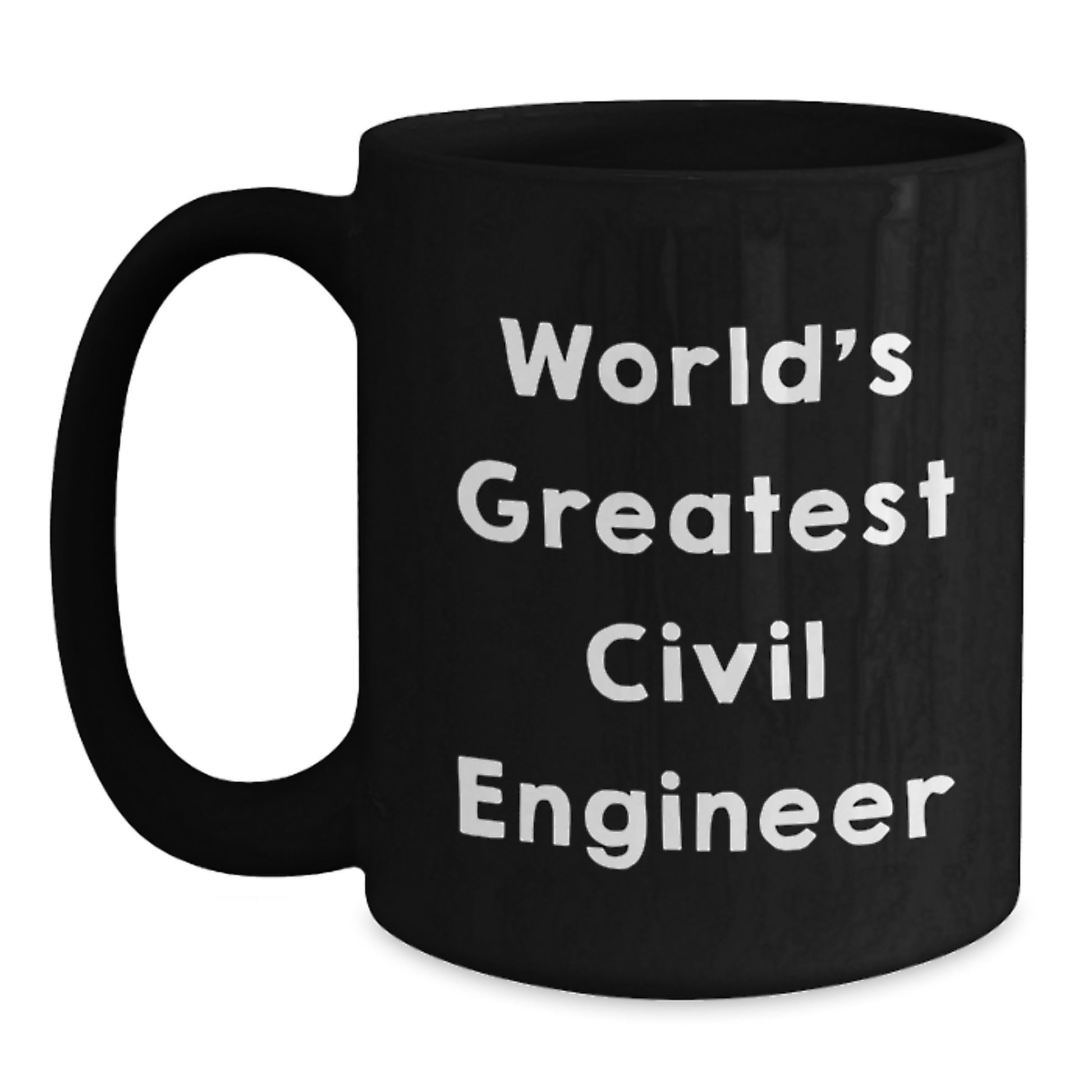 Funny World's Greatest Civil Engineer Black Coffee Mug Gifts for Civil Engineers from Mom - Main