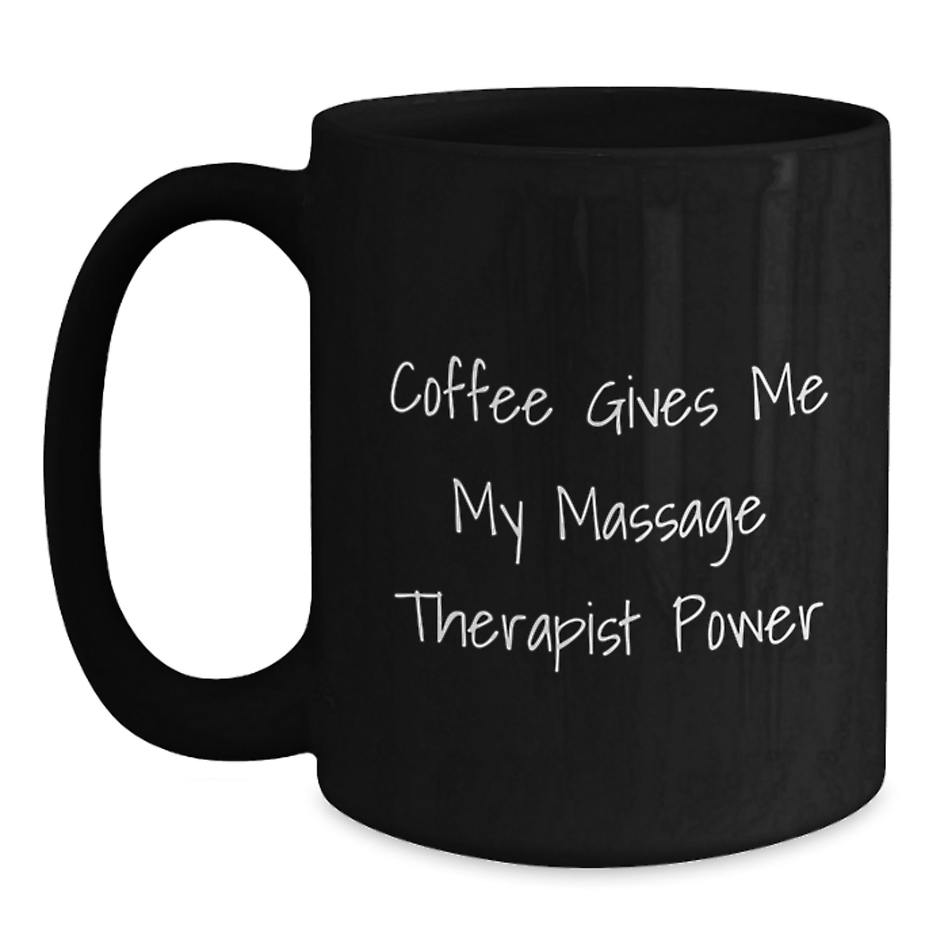 Funny Massage Therapist Gifts for Her from Friends, 'Coffee Gives Me My Massage Therapist Power', Black Coffee Mug for Graduation Unique Gifts - Main