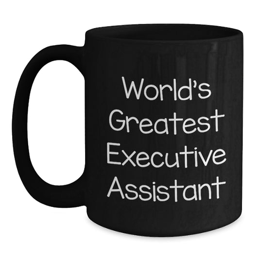 Funny Executive Assistant Gifts from Men, World's Greatest Executive Assistant Black Coffee Mug for Women, Graduation Unique Gifts for Coworkers, Office Mugs for Family - Main