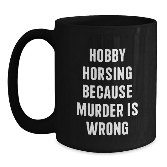 Gifts from Friends for Hobby Horsing Enthusiasts, Funny Black Coffee Mug for Birthday Unique Gifts - Main