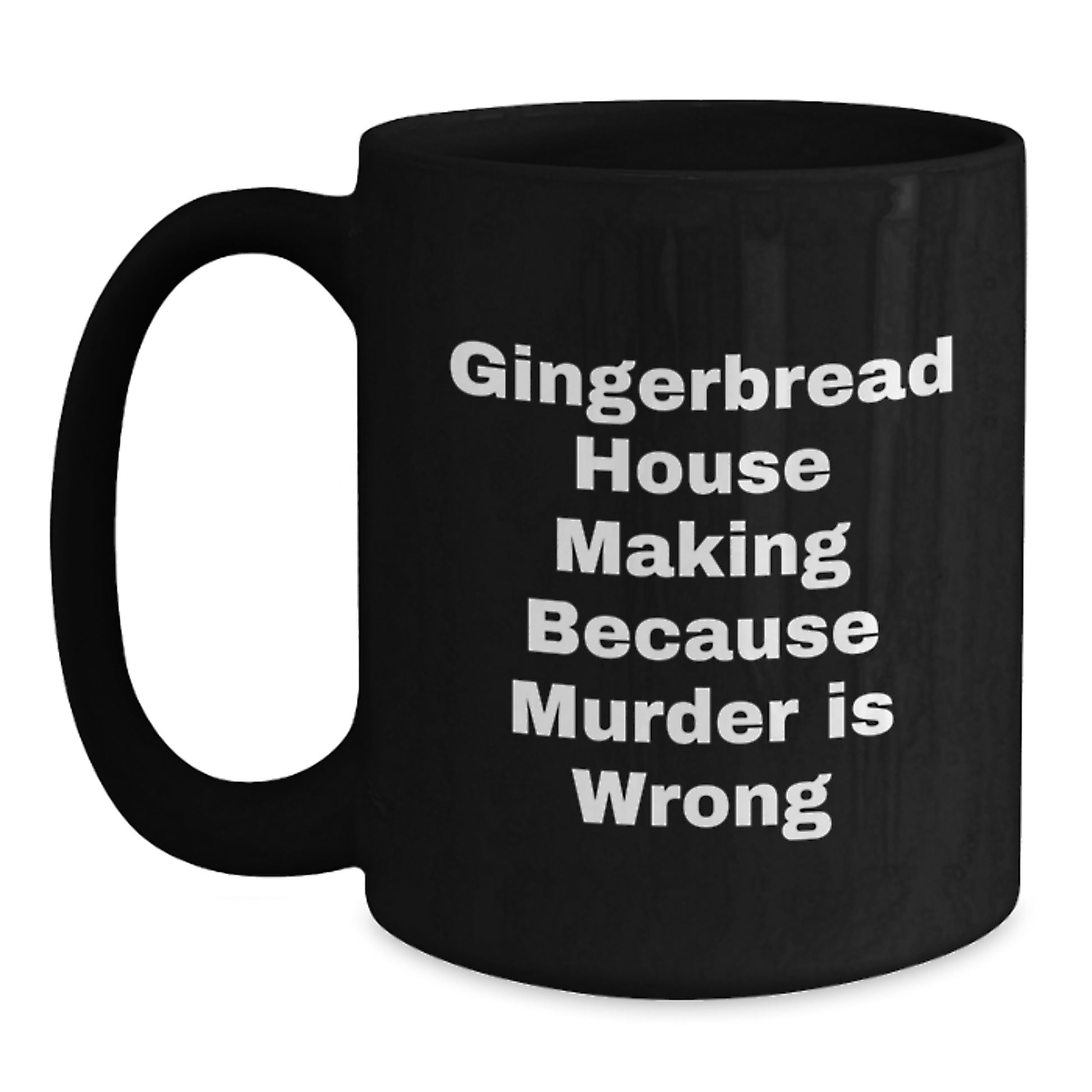 Gingerbread House Making Fun Gifts for Friends, Family, Coworkers, and Loved Ones - Funny Black Coffee Mug for Graduation - Gifts from Friends - Main