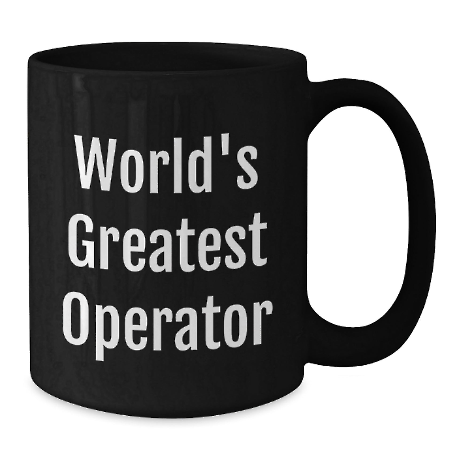 Funny Operator Gifts for Men, Unique Black Coffee Mug, World's Greatest Operator Quote, Gifts from Family, Perfect for Operator Enthusiasts, Graduation Unique Gifts - Additional