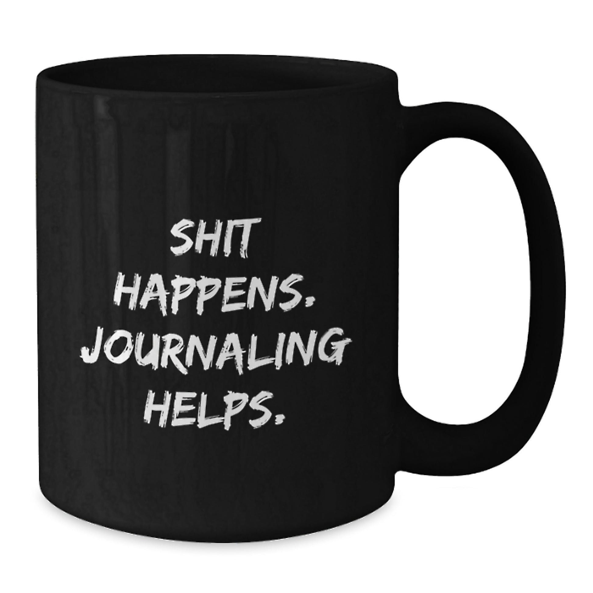 Funny Journaling Quote Gifts for Journaling Enthusiasts Black Coffee Mug, Gifts from Family to Graduates, 11oz or 15oz Ceramic Mug for Women, Men, Friends, Coworkers - Additional