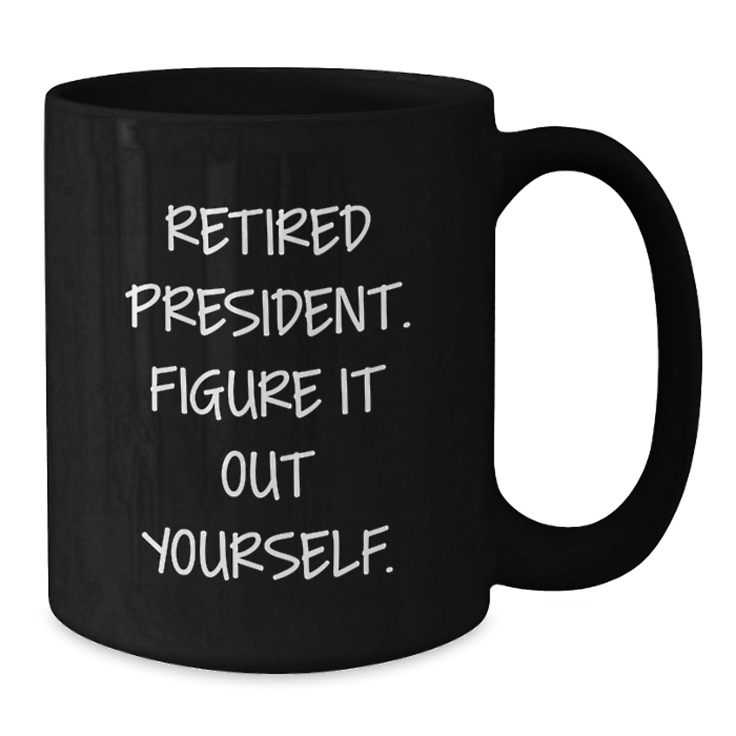 Funny President Black Coffee Mug Gifts for Men from Friends on Graduation Day - Additional