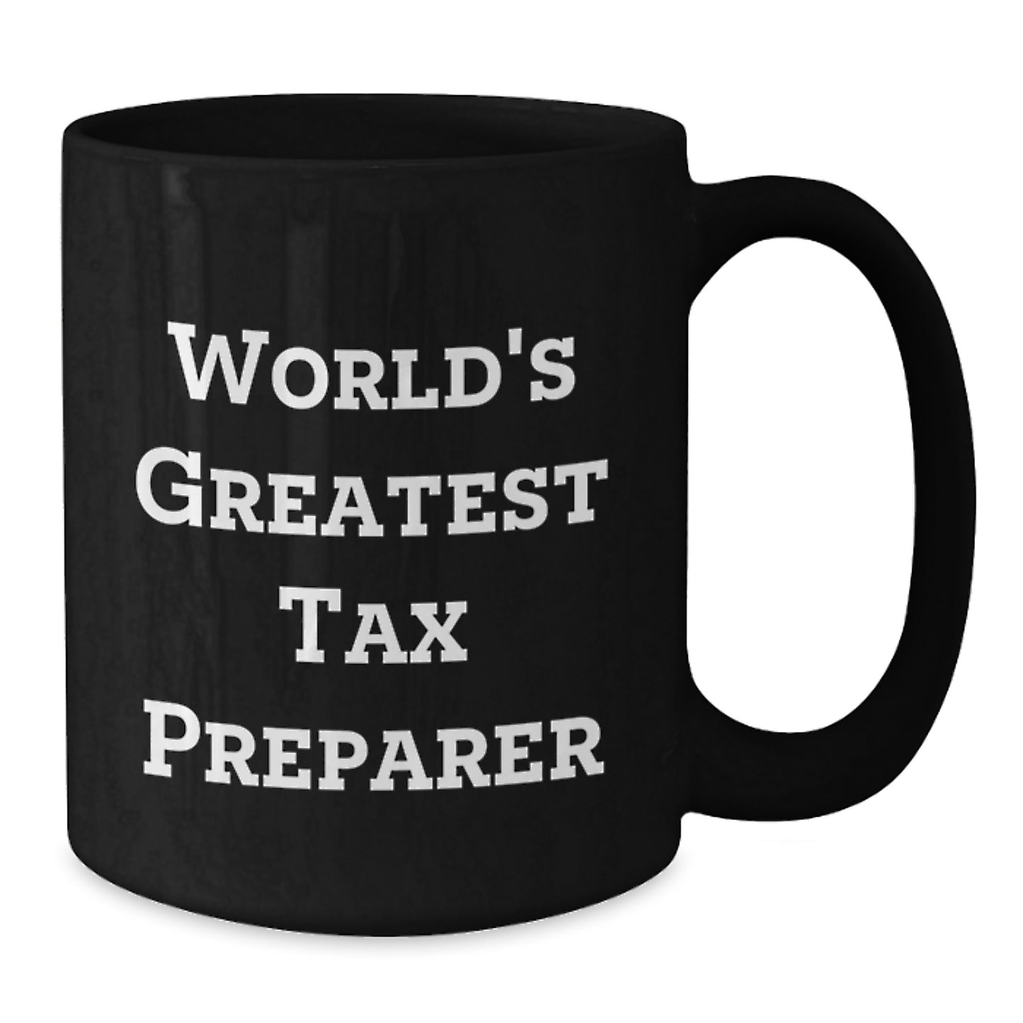 Tax Preparer Keepsake Black Coffee Mug for Him Birthday Gift - Additional