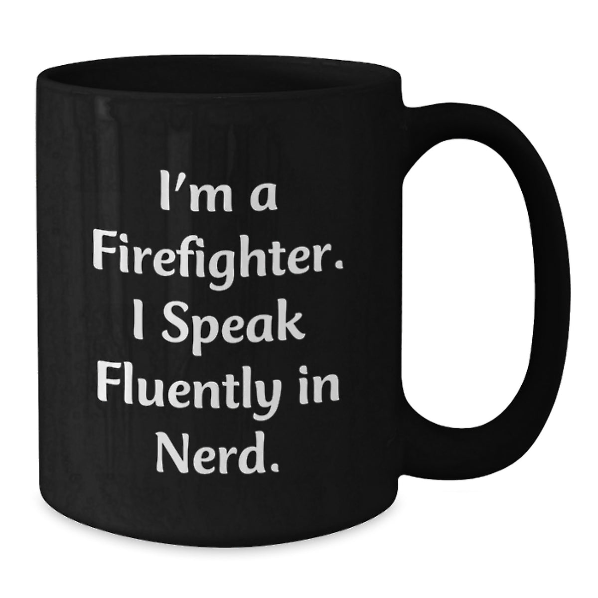 Funny Firefighter Gifts for Men, Inspirational Black Coffee Mug with 'I'm A Firefighter, I Speak Fluently In genius' Quote, Birthday Unique Gifts from Family and Friends - Additional