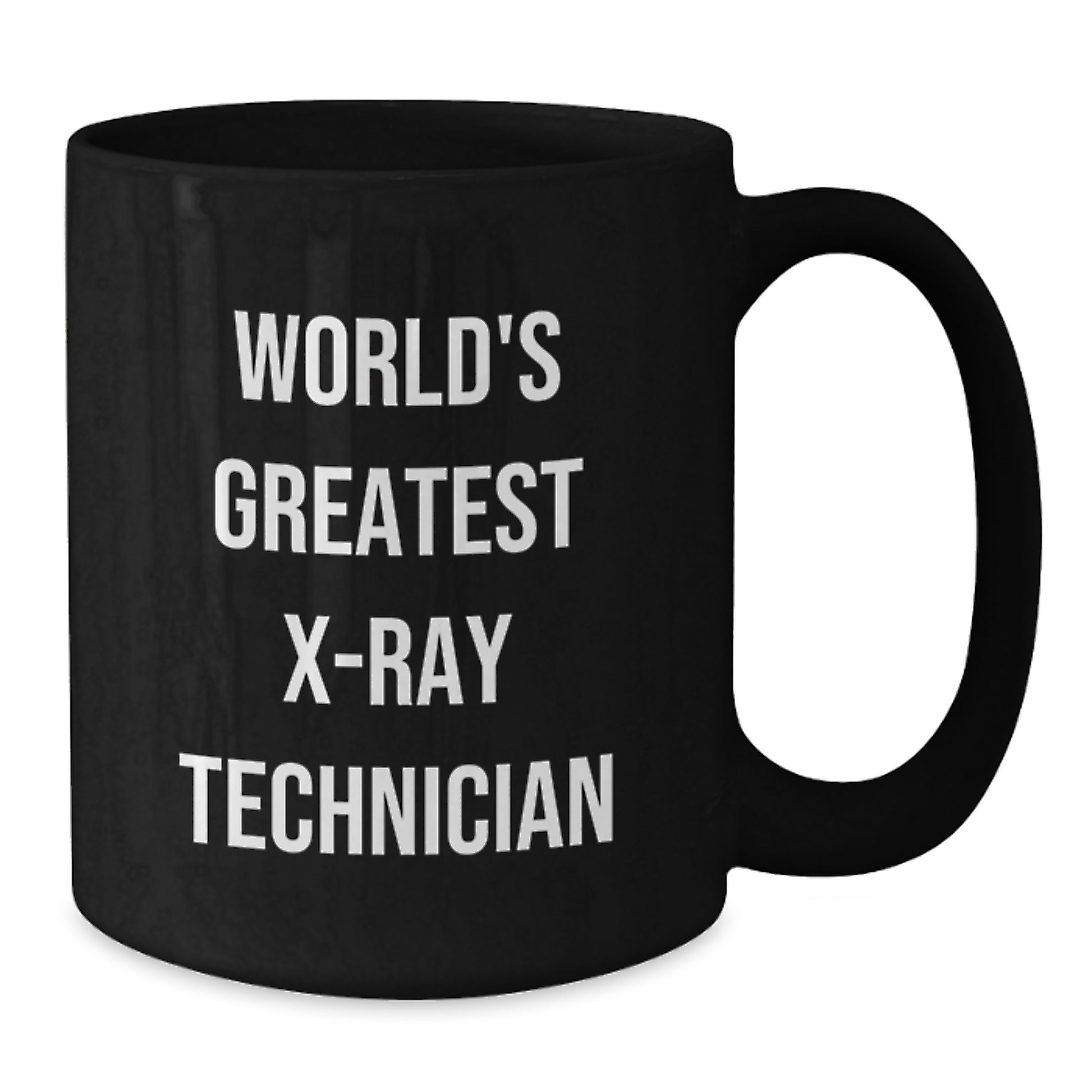 Funny X-Ray Technician Quote Black Coffee Mug Gifts for Dad Father's Day Unique Idea - Additional