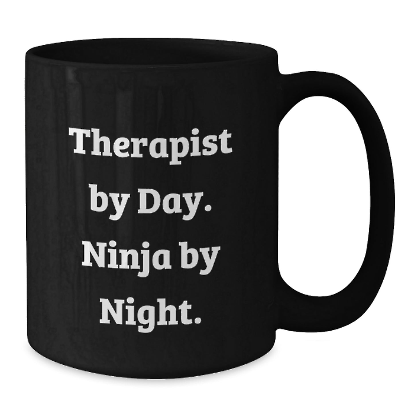 Funny Therapist Gifts from Friends for Men Black Coffee Mug By Day Ninja By Night Graduate - Additional