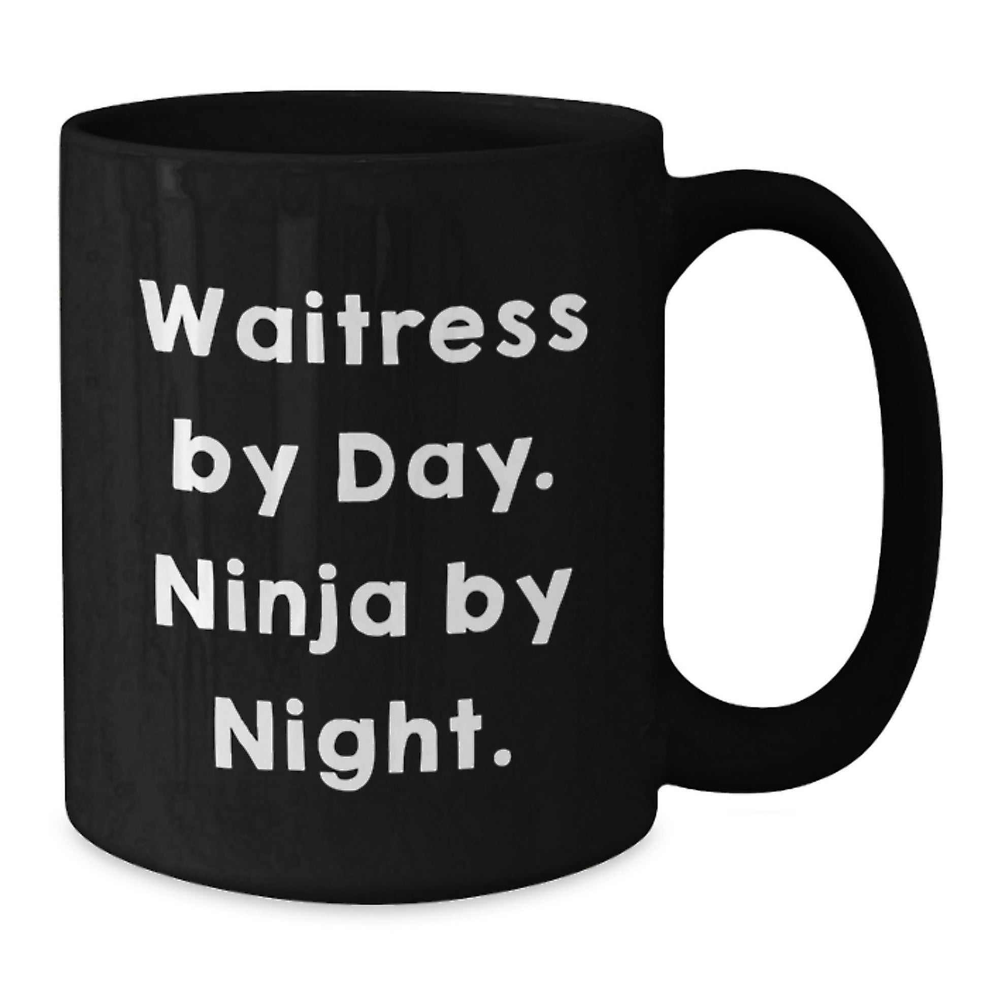 Funny Waitress Gifts Waitress By Day Ninja By Night. Black Coffee Mug for Waitress Graduation Unique Gifts from Friends - Additional