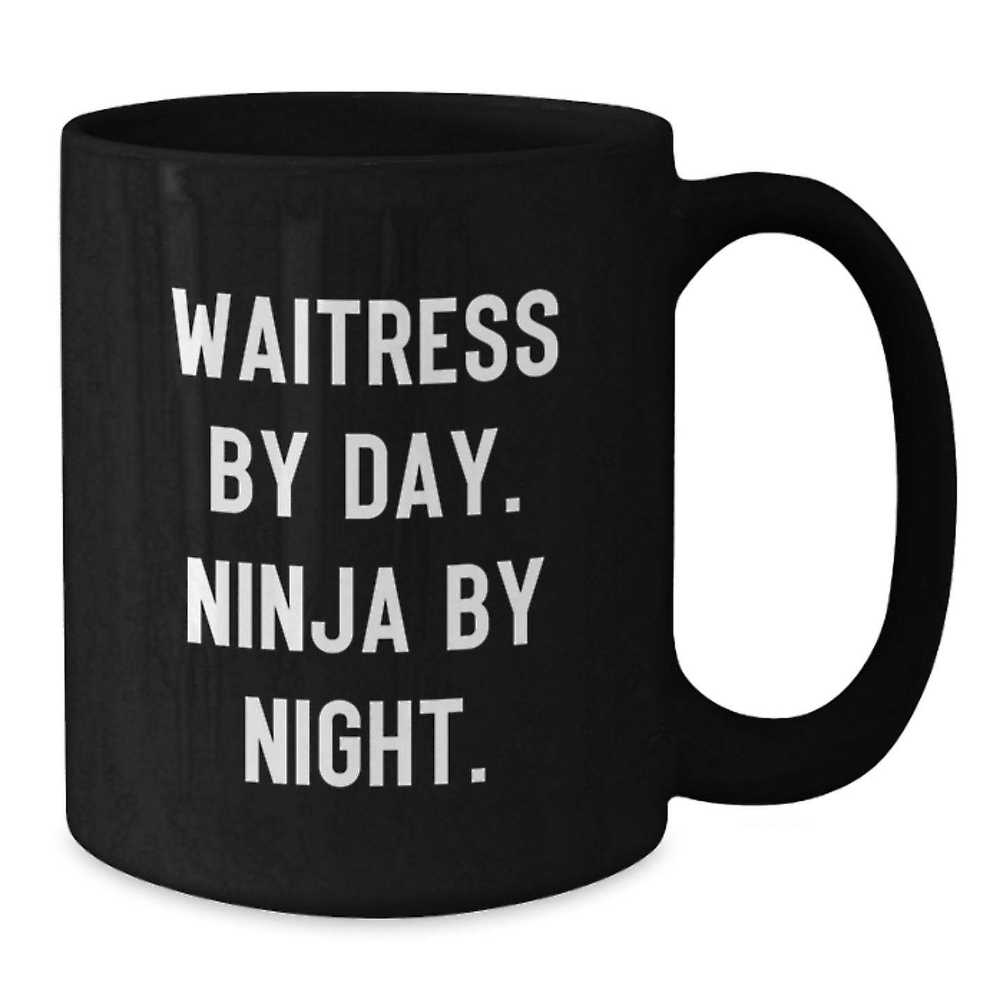 Waitress Gifts from Friends Funny Graduation Unique Black Coffee Mugs, Waitress by Day Ninja by Night Coffee Mug, 11 oz or 15 oz Ceramic - Additional