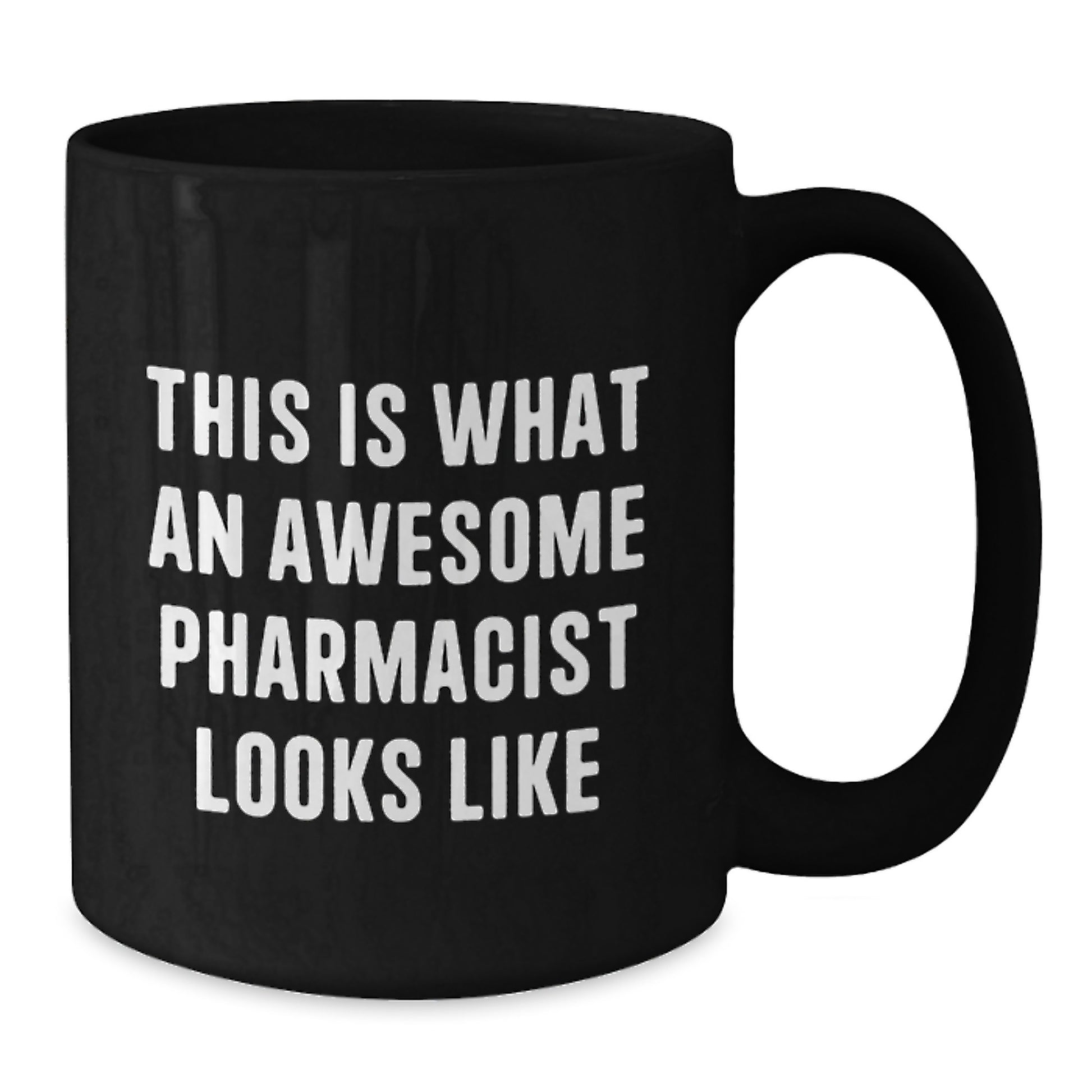 Funny Pharmacist Gifts from Friends for Pharmacist Graduation Unique Mugs, Black Coffee Mug with This Is What An Awesome Pharmacist Looks Like Quote, 11oz or 15oz Ceramic Mug - Additional