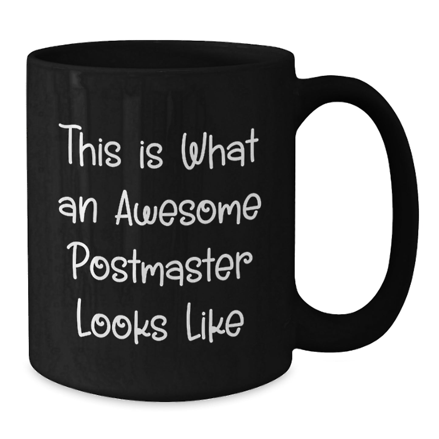 Funny Postmaster Gifts, This Is What An Awesome Postmaster Looks Like, Ceramic Black Coffee Mug for Graduation - Additional