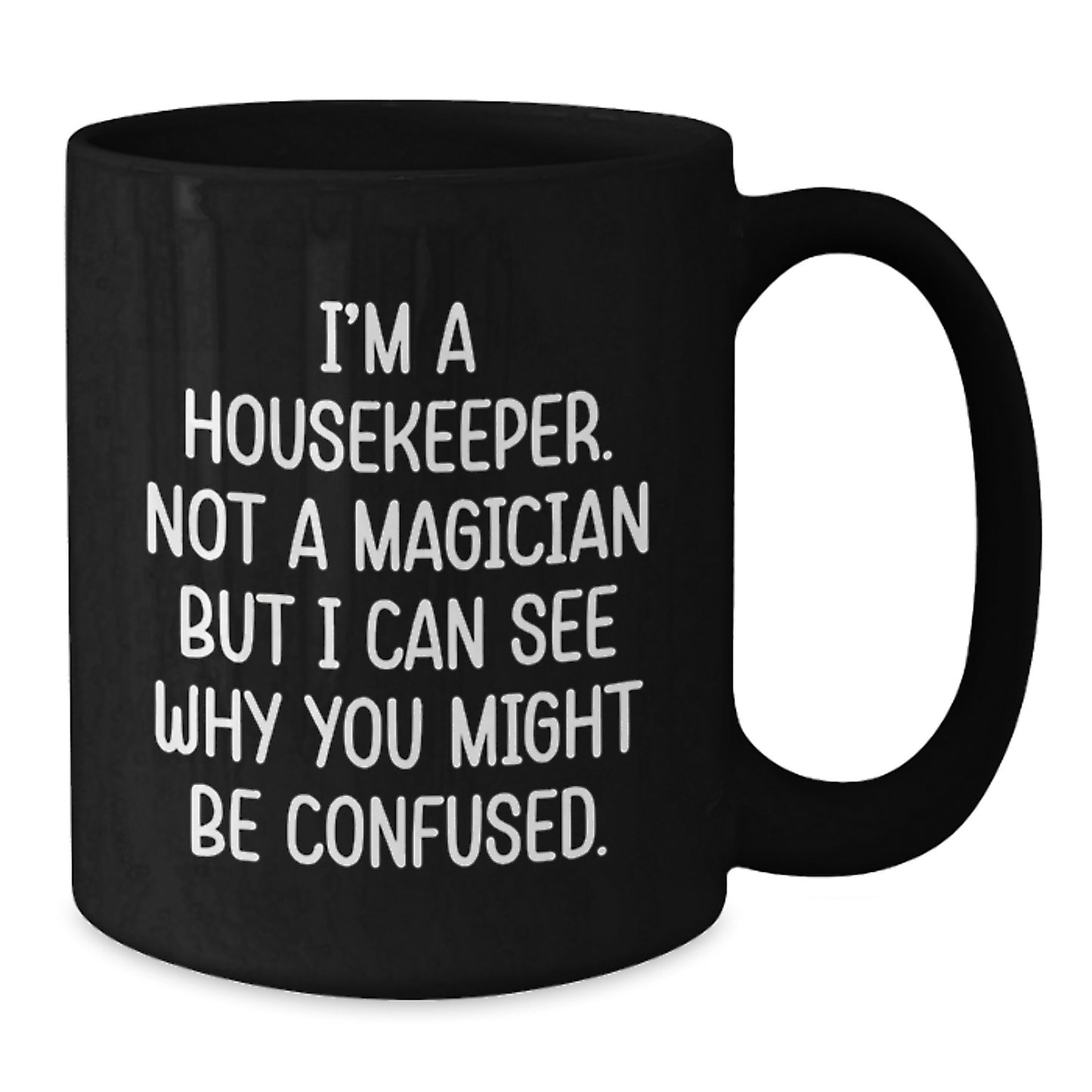 Funny Housekeeper Gifts from Friends for Housekeeper Housekeeper Coffee Lover - Additional