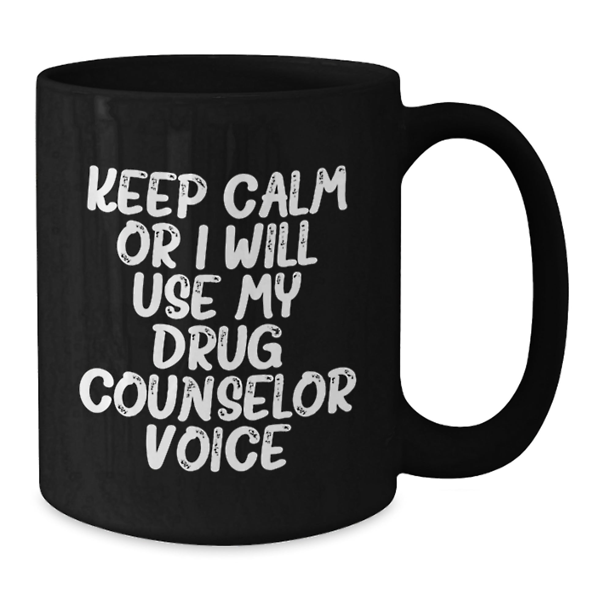 Funny Drug Counselor Gifts for Men, Black Coffee Mugs, 'Keep Calm Or I Will Use My Drug Counselor Voice' Unique Graduation Gifts for Friends, Family, Coworkers - Additional