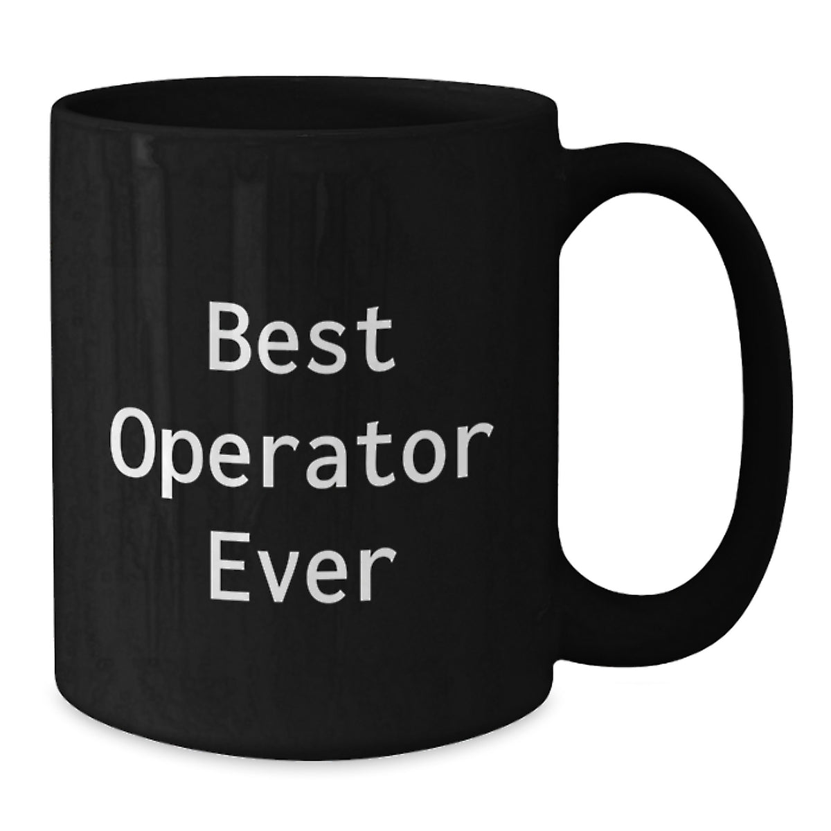 Operator Gifts for Men - Funny Best Operator Ever Black Coffee Mug, Birthday Unique Gifts from Friend - Additional