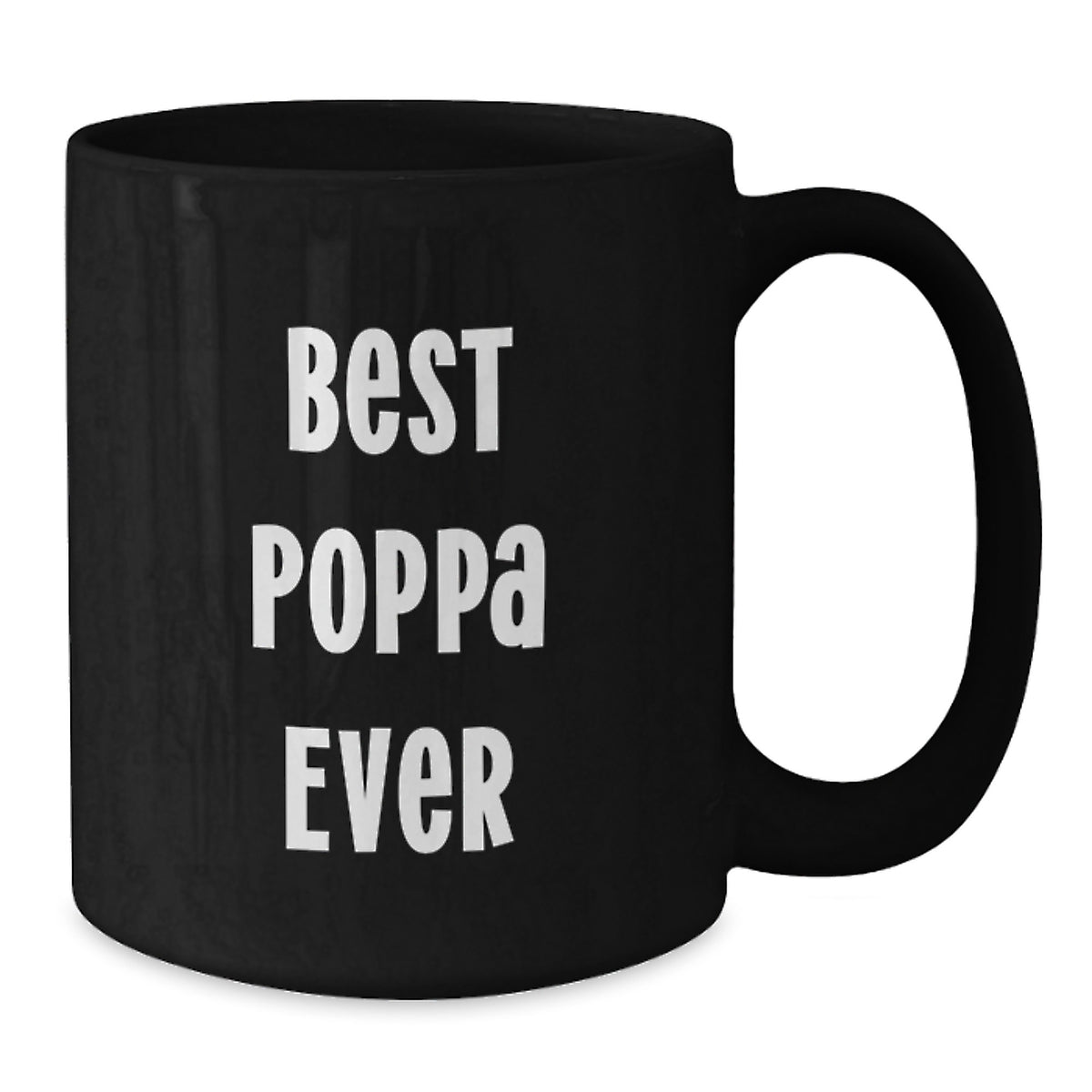 Funny Quotes Poppa Gifts from Men to Poppa on Valentine's Unique Black Coffee Mug - Additional