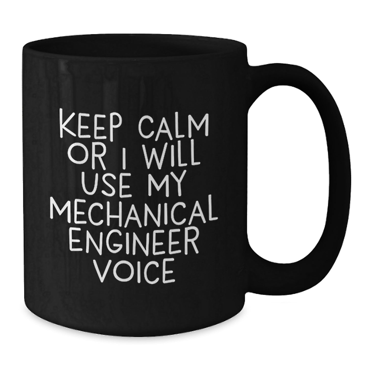 Mechanical Engineer Gifts for Mom, Funny Black Coffee Mug, Gifts from Family to Daughter, Mother's Day Unique Coffee Mugs, 'Keep Calm Or I Will Use My Mechanical Engineer Voice' - Additional