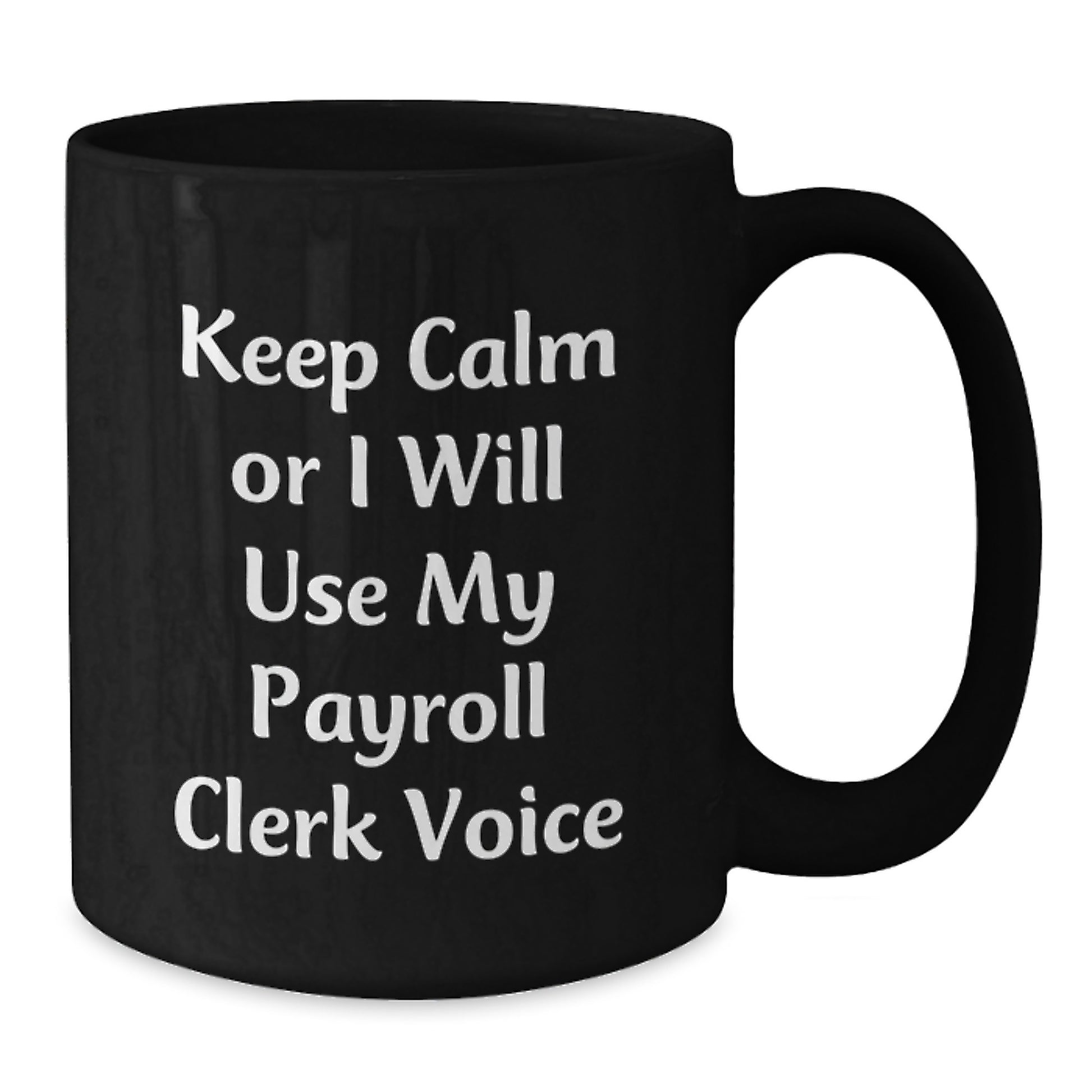Premium Payroll Clerk Keepsake Ceramic Mug for Him – Graduation Gift - Additional