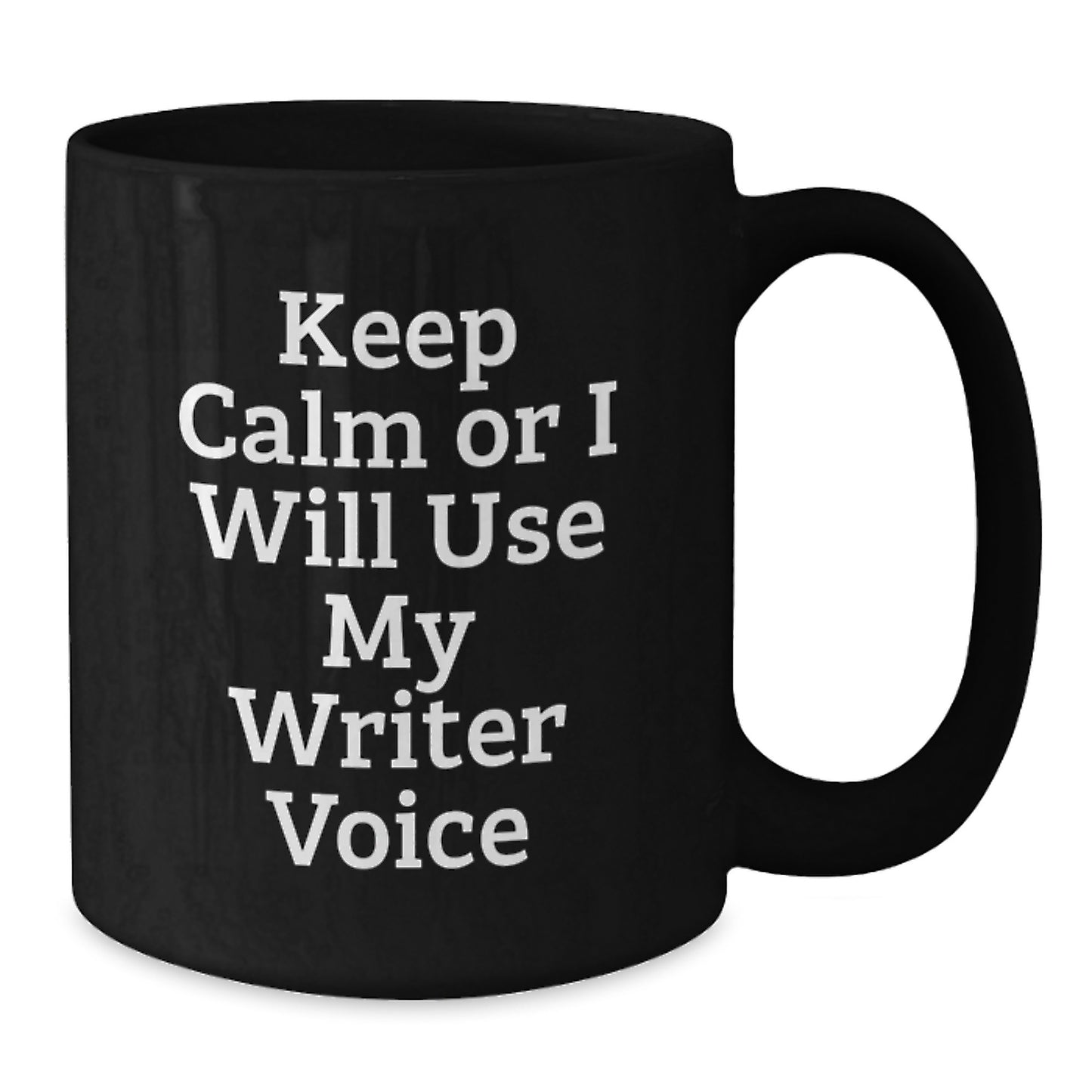Funny Writer Gifts from Mom, Unique Black Coffee Mugs for Writer Friends, Inspirational Quote Mug, Keep Calm Or I Will Use My Writer Voice - Additional